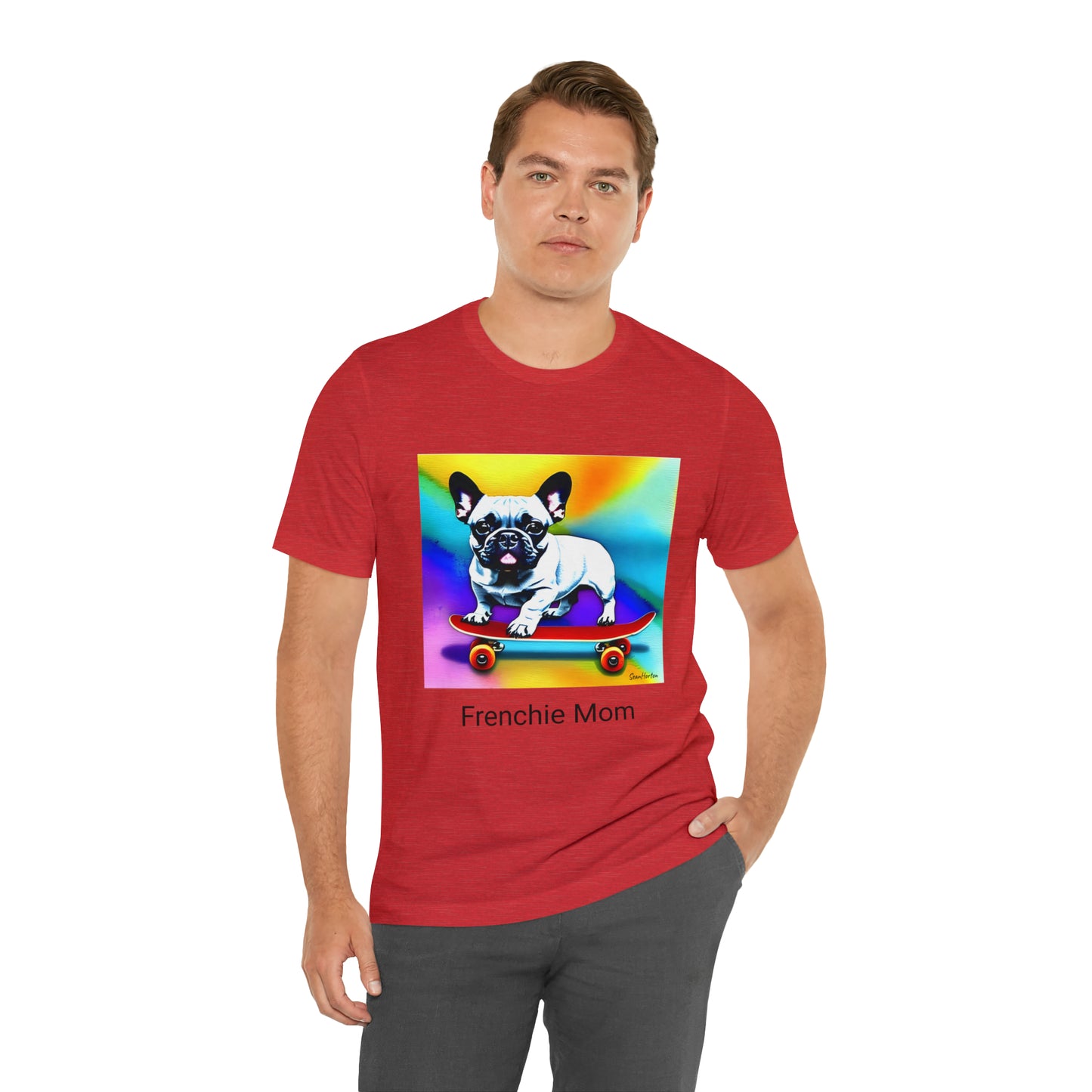 Frenchie on a Skateboard #3/Frenchie Mom Unisex Jersey Short Sleeve Tee