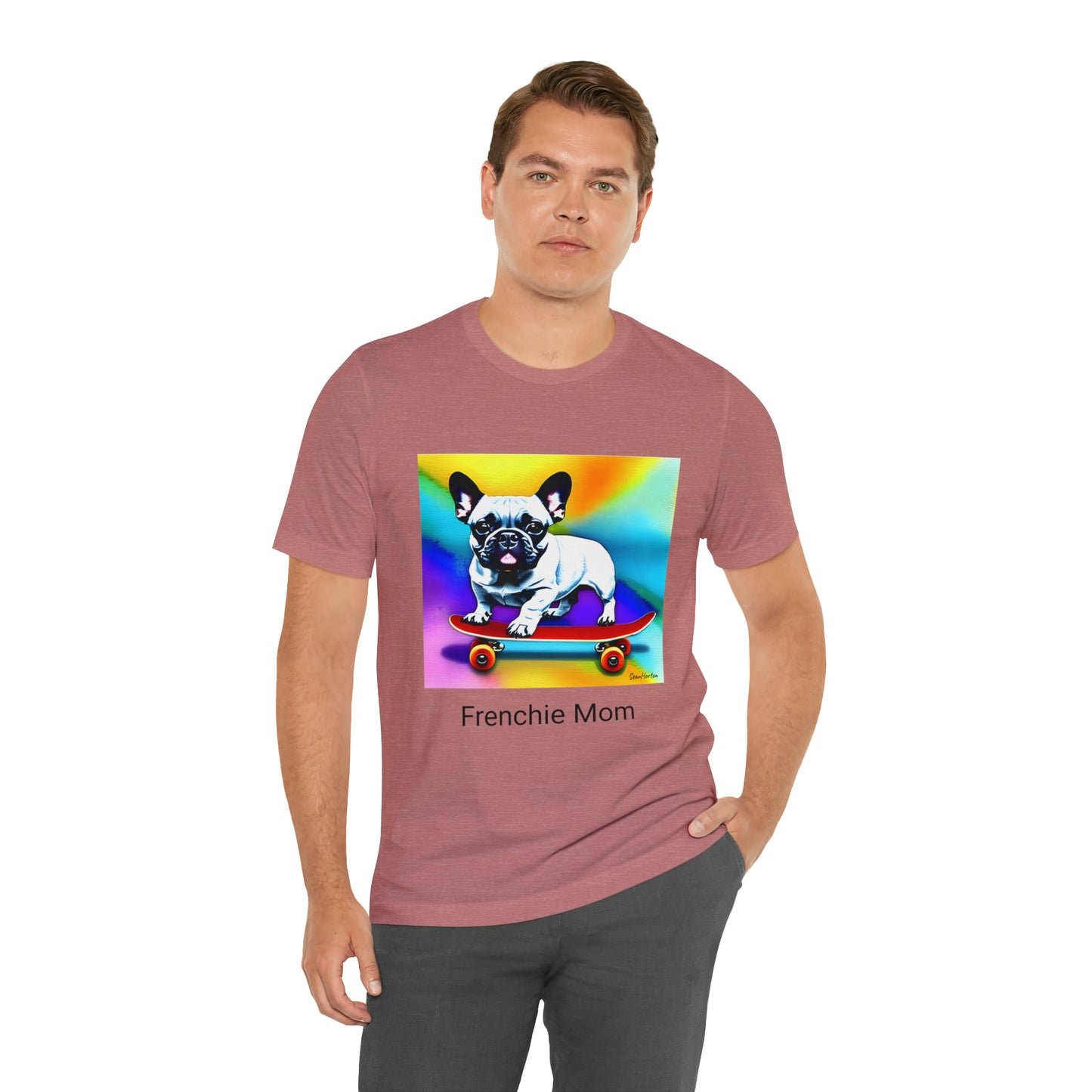 Frenchie on a Skateboard #3/Frenchie Mom Unisex Jersey Short Sleeve Tee