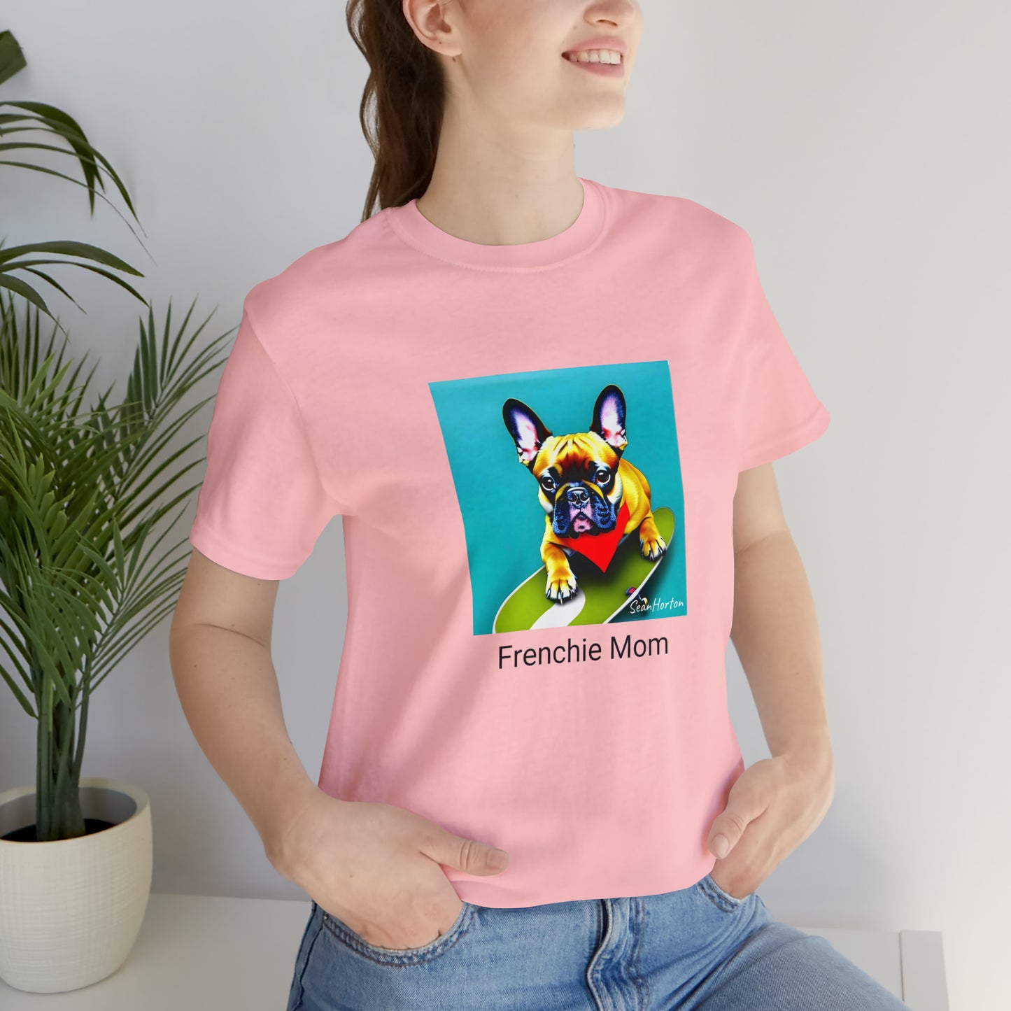 Frenchie on a Skateboard #2/Frenchie Mom Unisex Jersey Short Sleeve Tee