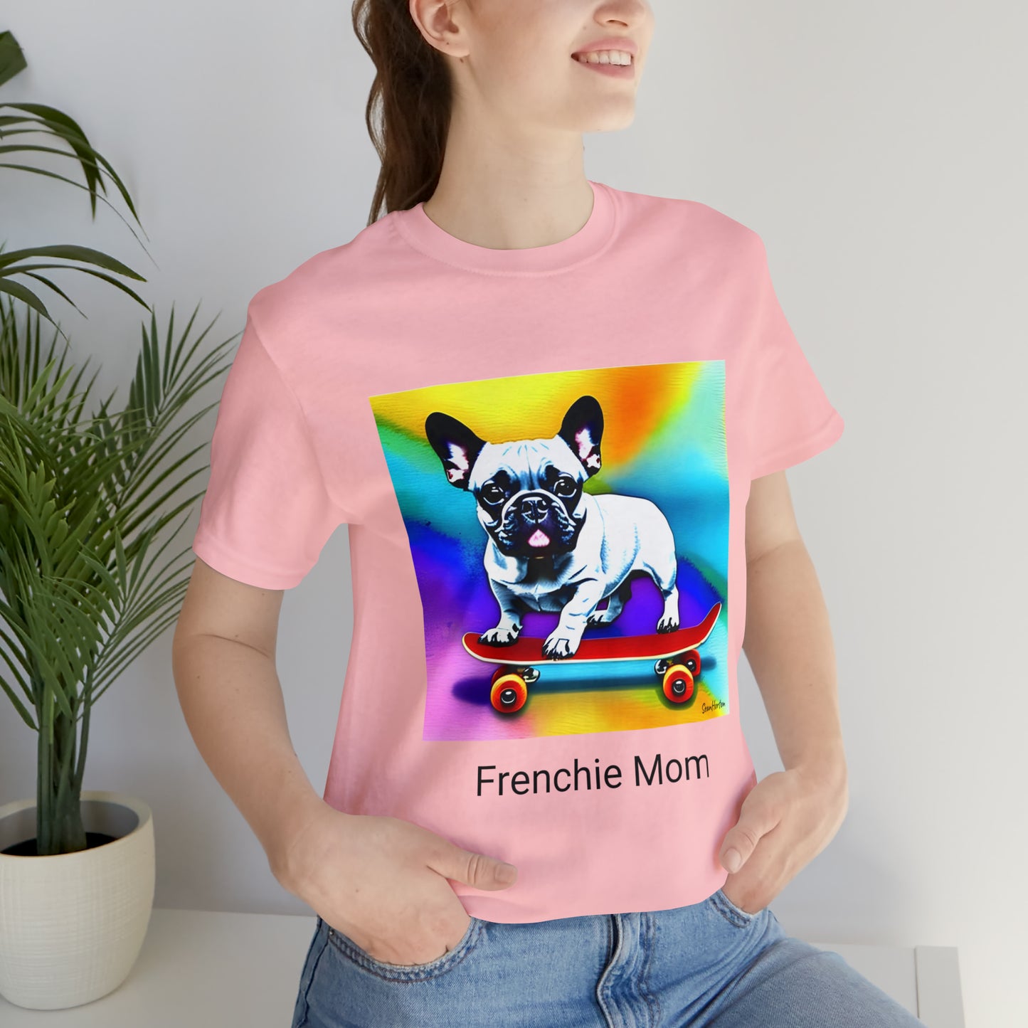 Frenchie on a Skateboard #3/Frenchie Mom Unisex Jersey Short Sleeve Tee