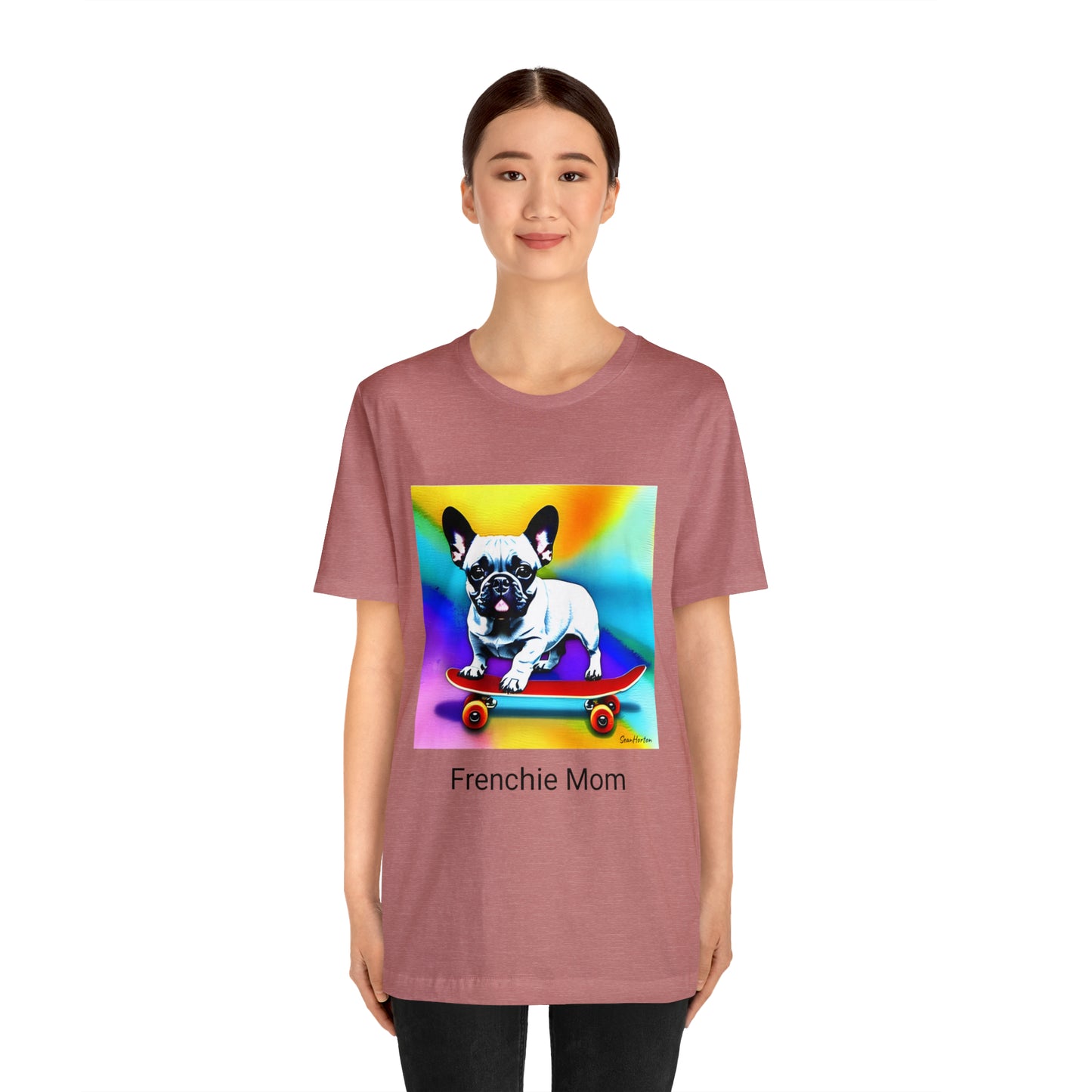 Frenchie on a Skateboard #3/Frenchie Mom Unisex Jersey Short Sleeve Tee