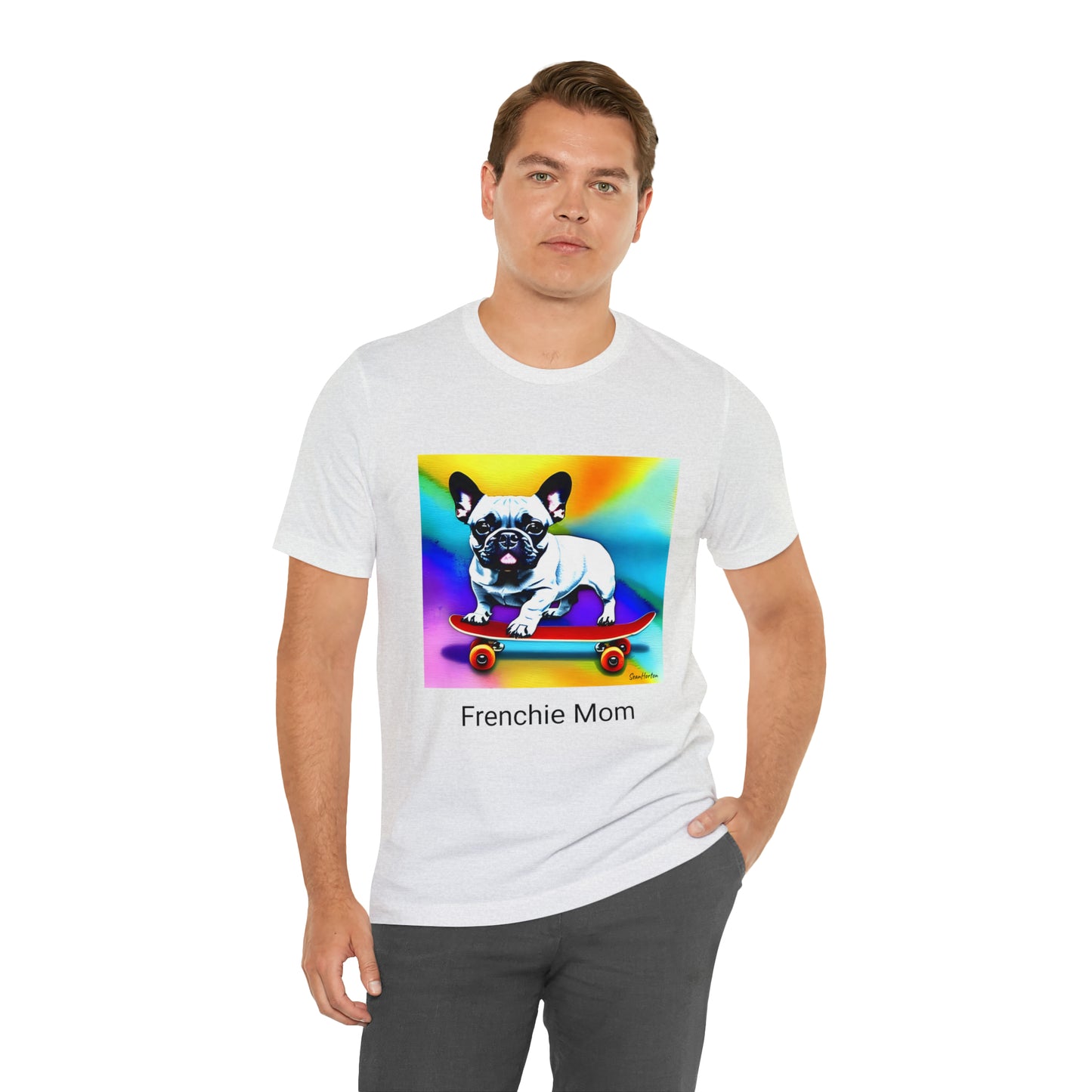 Frenchie on a Skateboard #3/Frenchie Mom Unisex Jersey Short Sleeve Tee