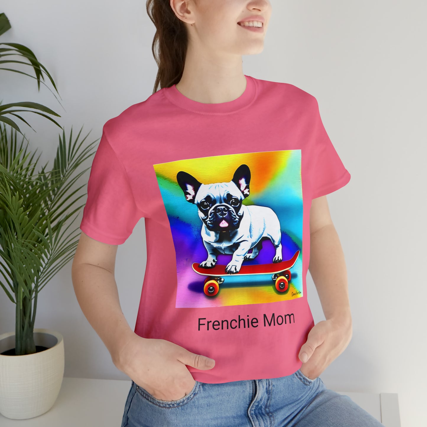 Frenchie on a Skateboard #3/Frenchie Mom Unisex Jersey Short Sleeve Tee
