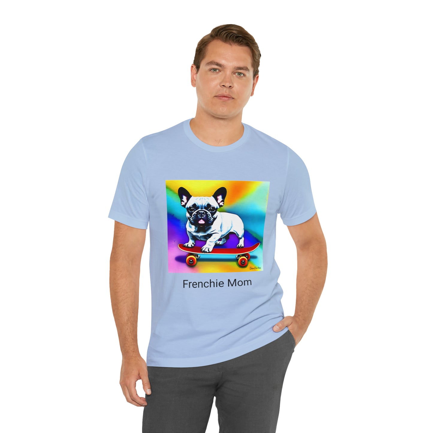 Frenchie on a Skateboard #3/Frenchie Mom Unisex Jersey Short Sleeve Tee