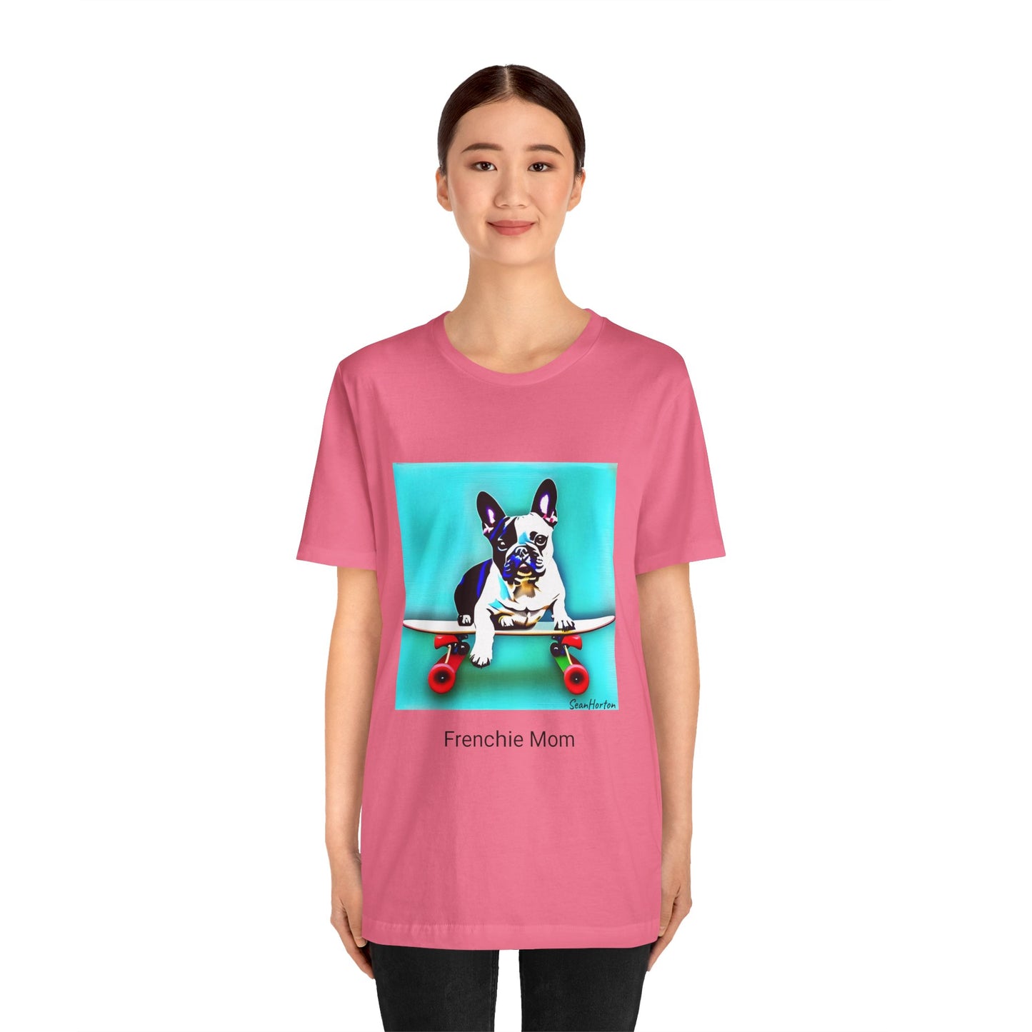 Frenchie on a Skateboard/Frenchie Mom Unisex Jersey Short Sleeve Tee