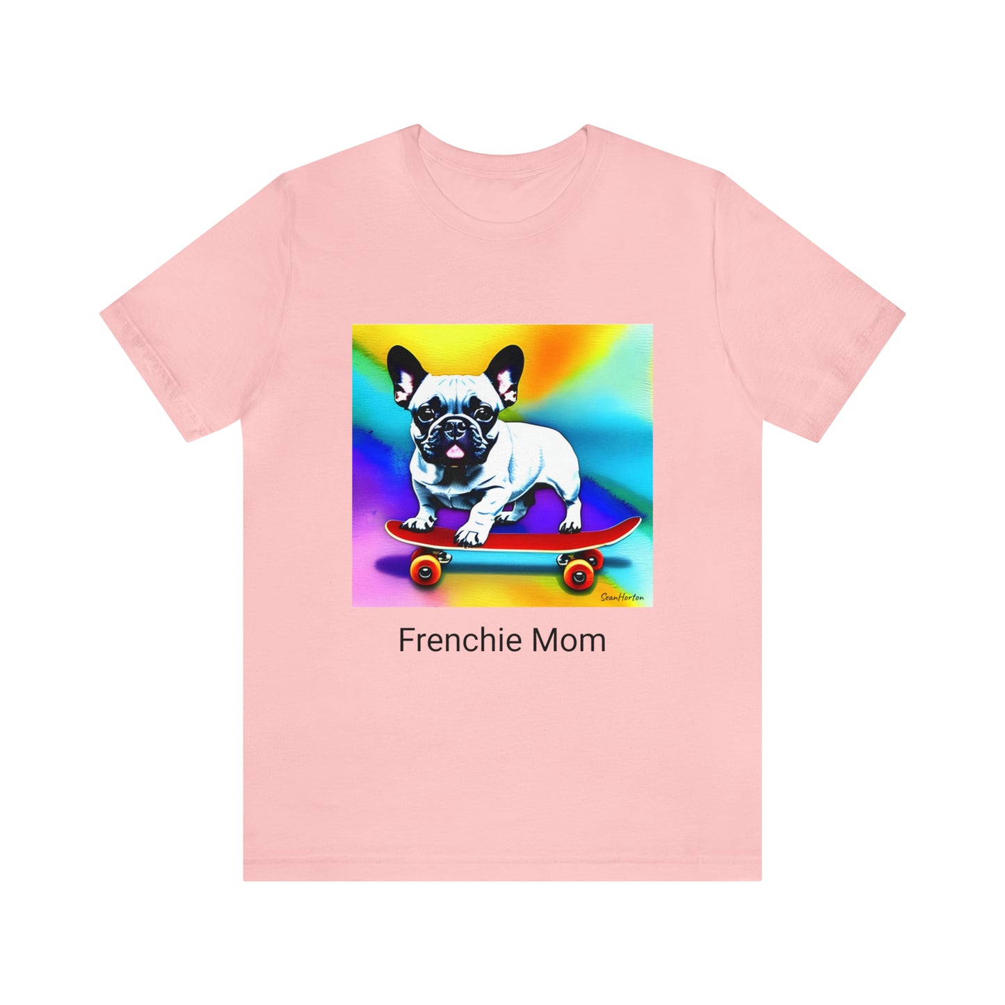 Frenchie on a Skateboard #3/Frenchie Mom Unisex Jersey Short Sleeve Tee