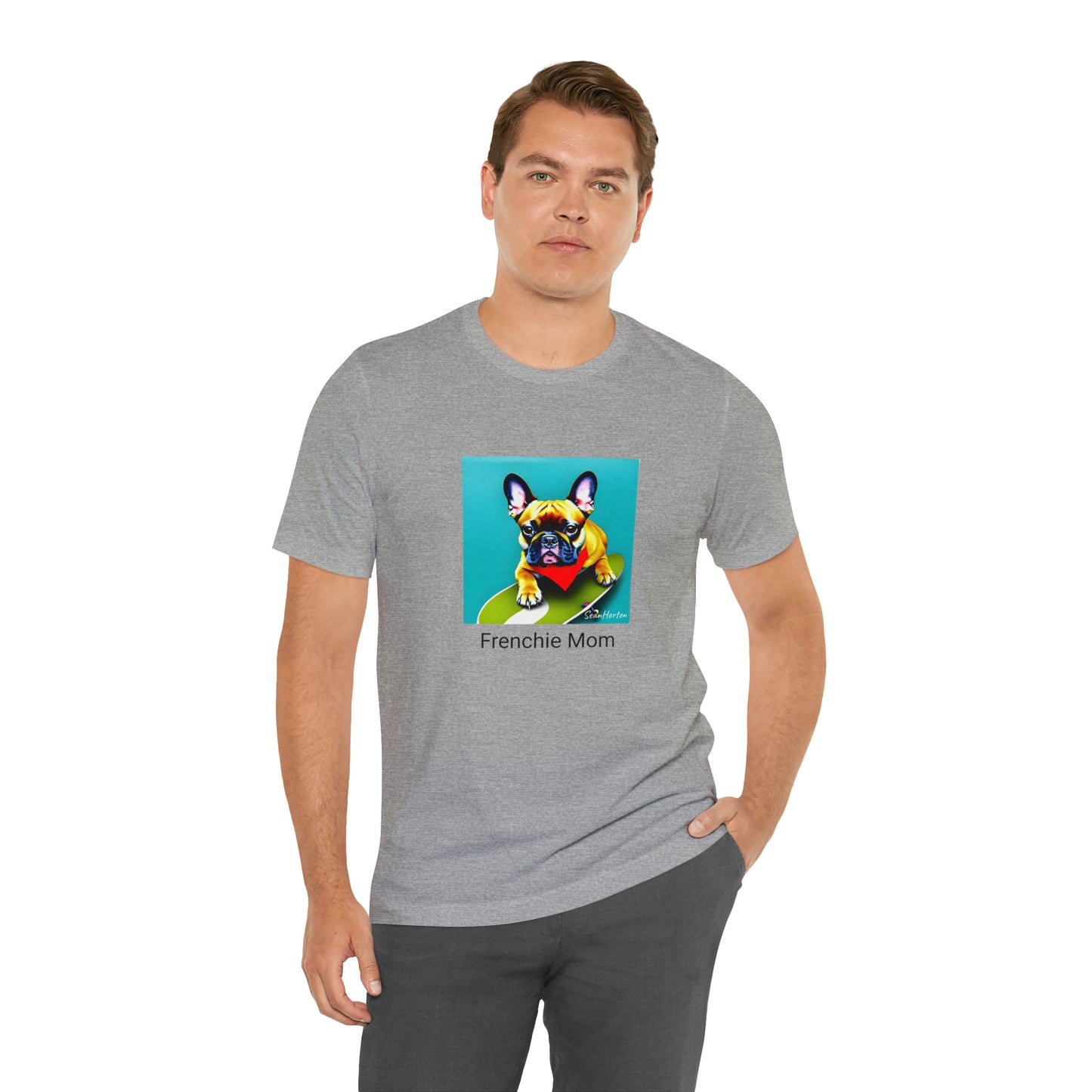Frenchie on a Skateboard #2/Frenchie Mom Unisex Jersey Short Sleeve Tee