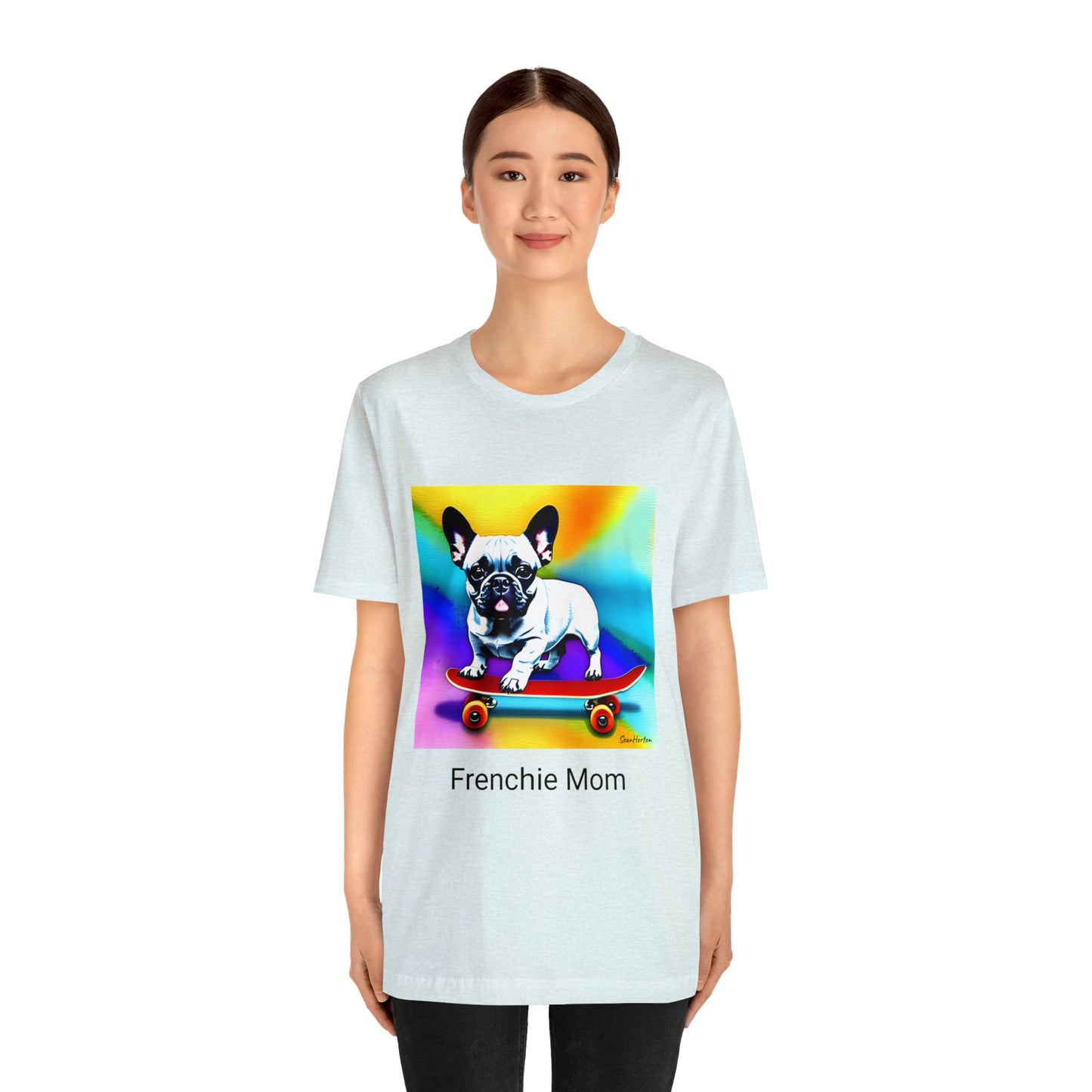 Frenchie on a Skateboard #3/Frenchie Mom Unisex Jersey Short Sleeve Tee