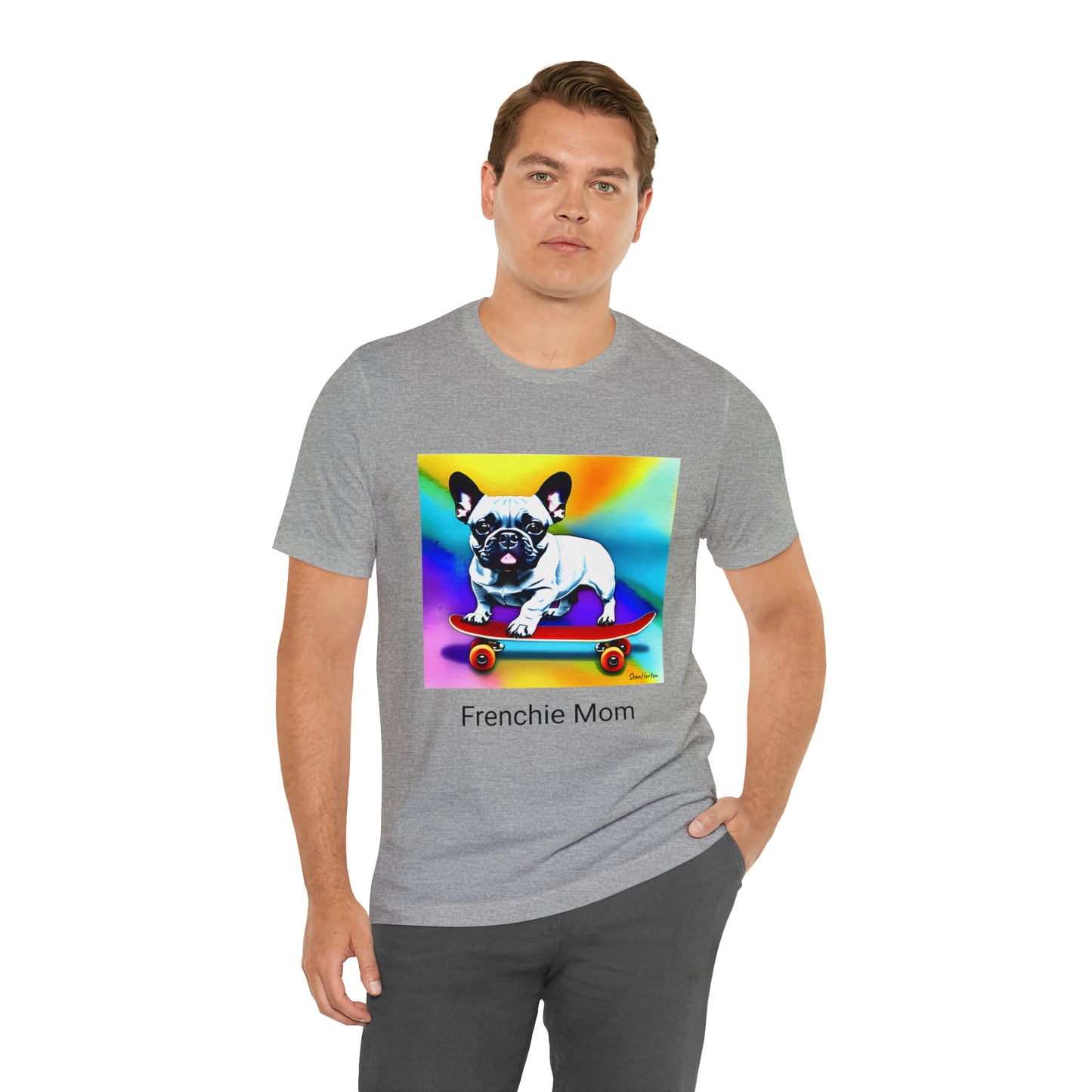 Frenchie on a Skateboard #3/Frenchie Mom Unisex Jersey Short Sleeve Tee