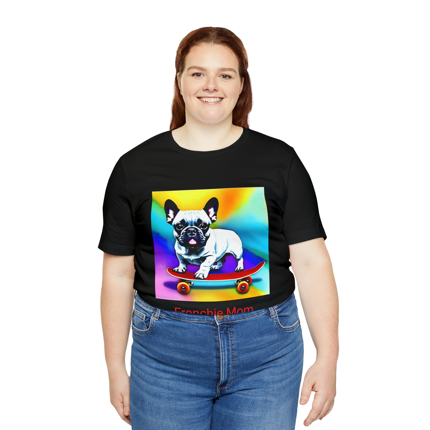 Frenchie on a Skateboard #3/Frenchie Mom Unisex Jersey Short Sleeve Tee