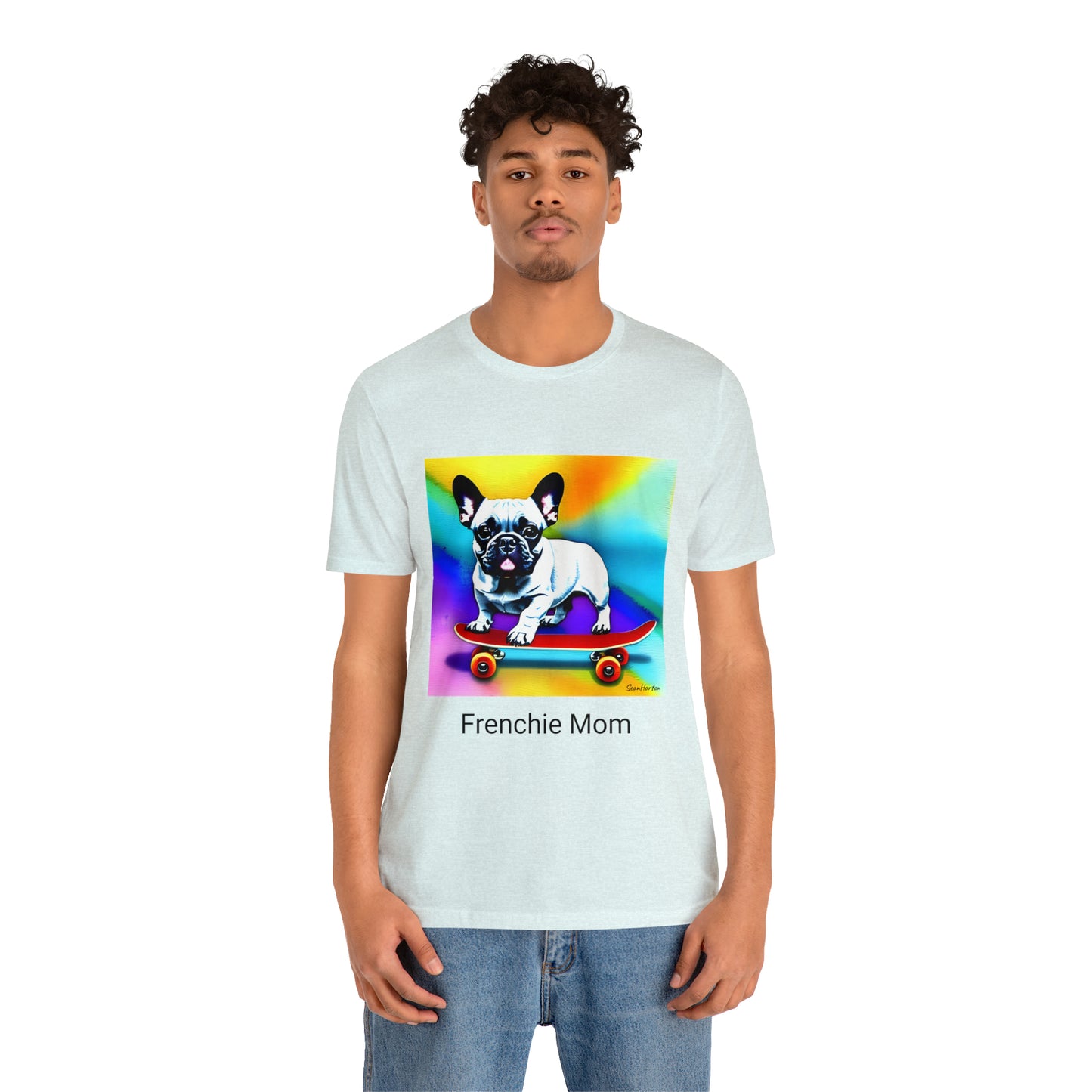 Frenchie on a Skateboard #3/Frenchie Mom Unisex Jersey Short Sleeve Tee