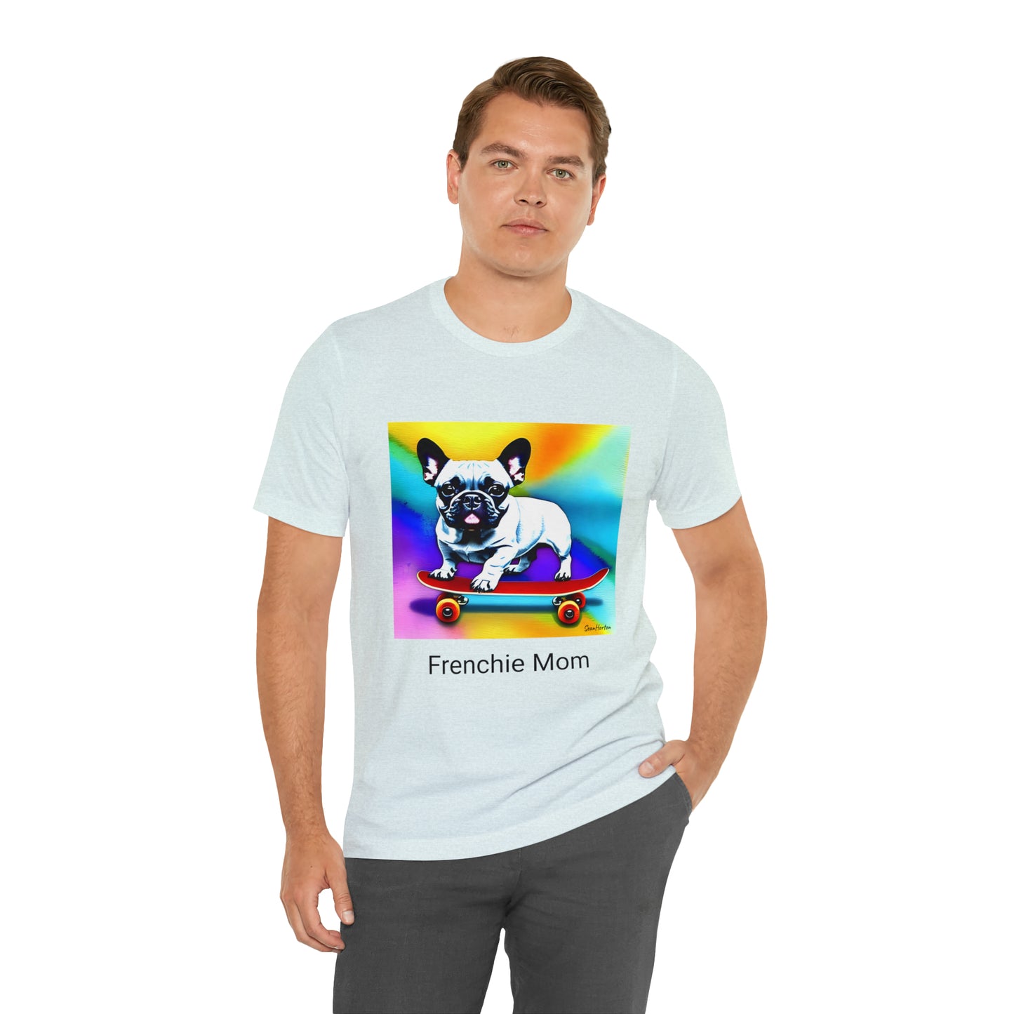 Frenchie on a Skateboard #3/Frenchie Mom Unisex Jersey Short Sleeve Tee