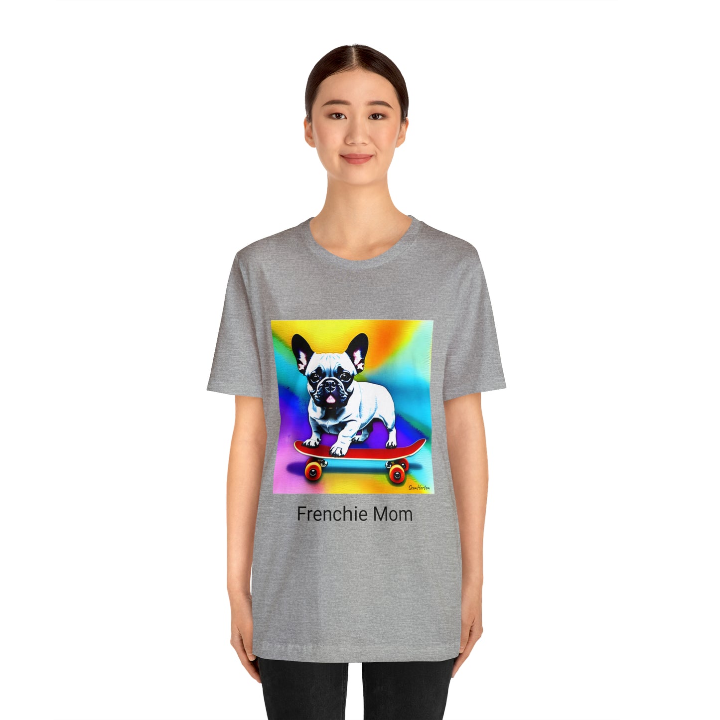Frenchie on a Skateboard #3/Frenchie Mom Unisex Jersey Short Sleeve Tee