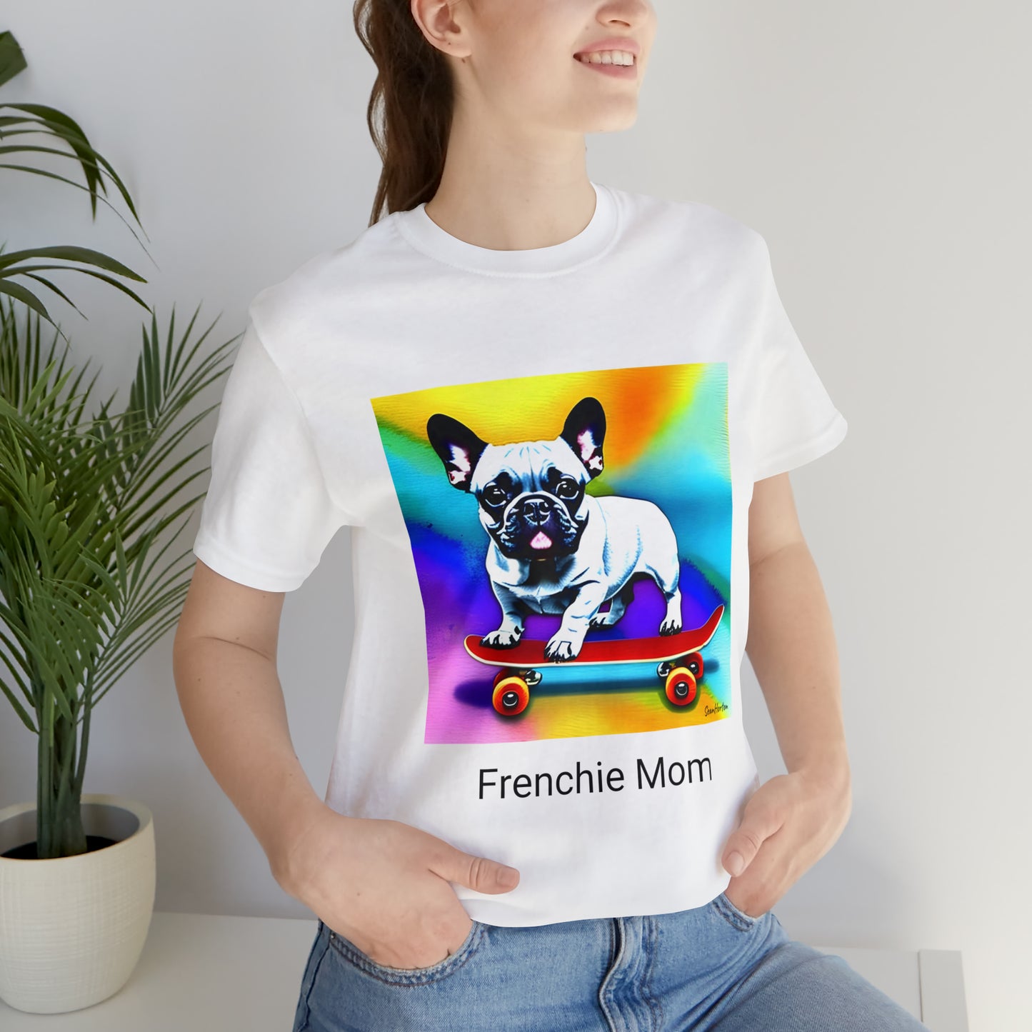 Frenchie on a Skateboard #3/Frenchie Mom Unisex Jersey Short Sleeve Tee