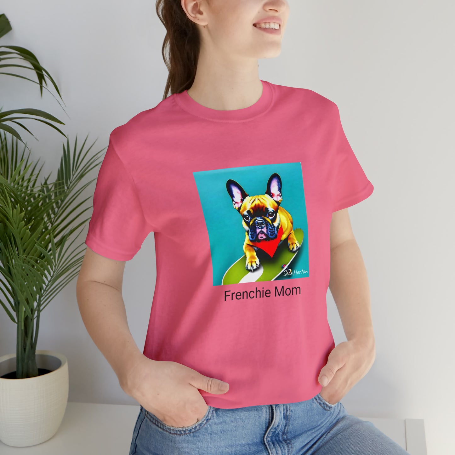 Frenchie on a Skateboard #2/Frenchie Mom Unisex Jersey Short Sleeve Tee