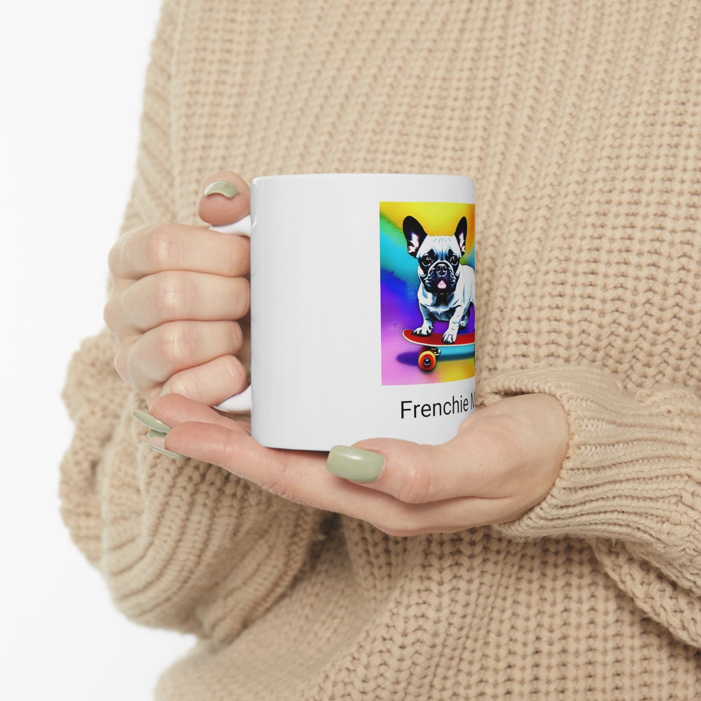 Frenchie on a Skateboard #3/Frenchie Mom Ceramic Mug 11oz