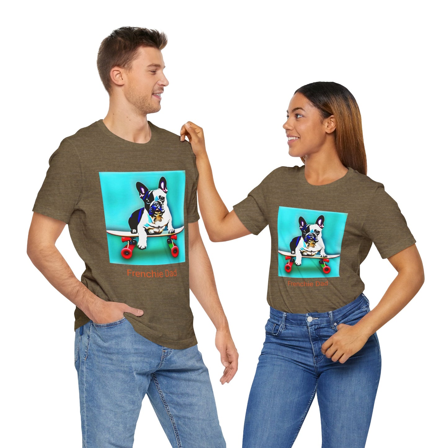 Frenchie on a Skateboard/Frenchie Dad Unisex Jersey Short Sleeve Tee