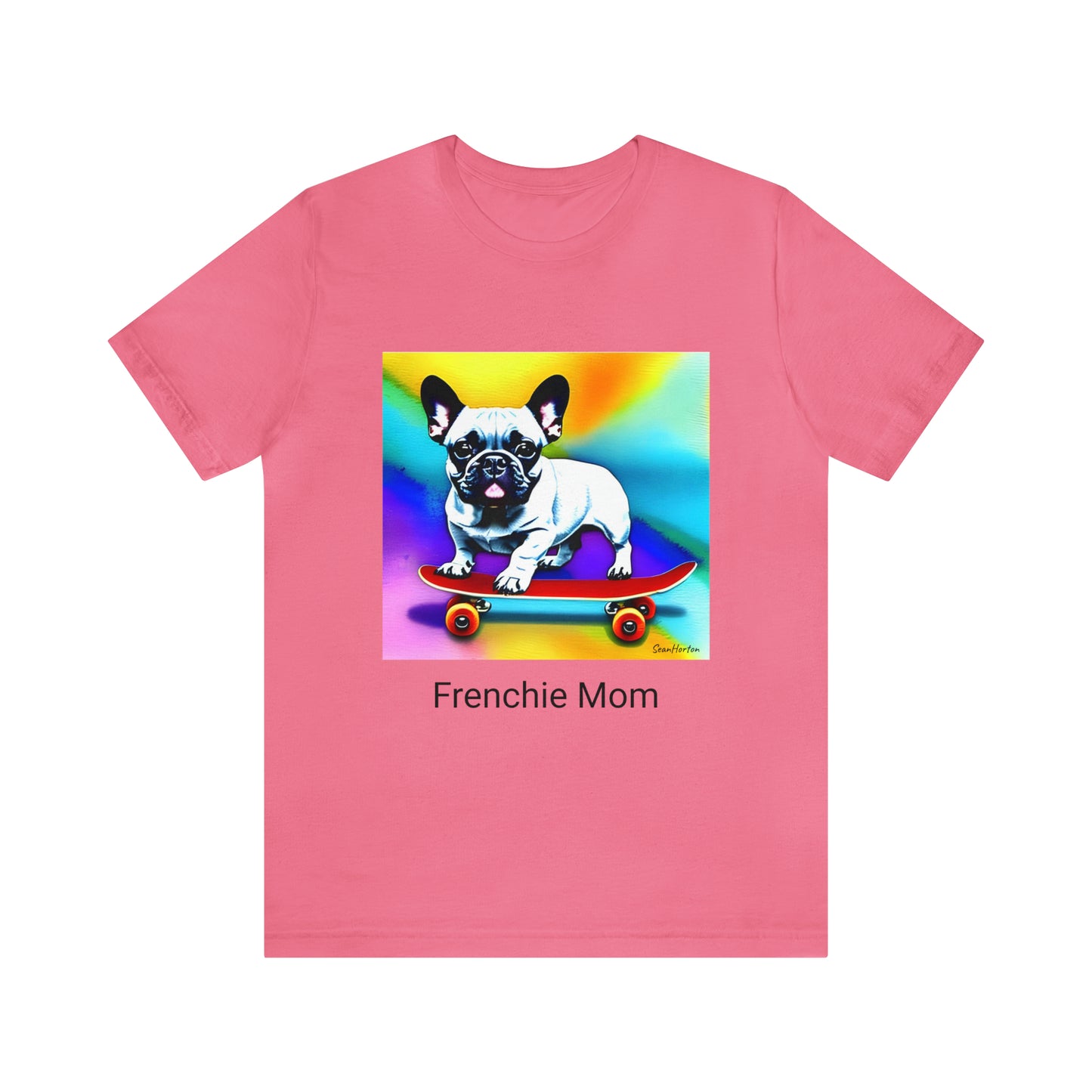 Frenchie on a Skateboard #3/Frenchie Mom Unisex Jersey Short Sleeve Tee