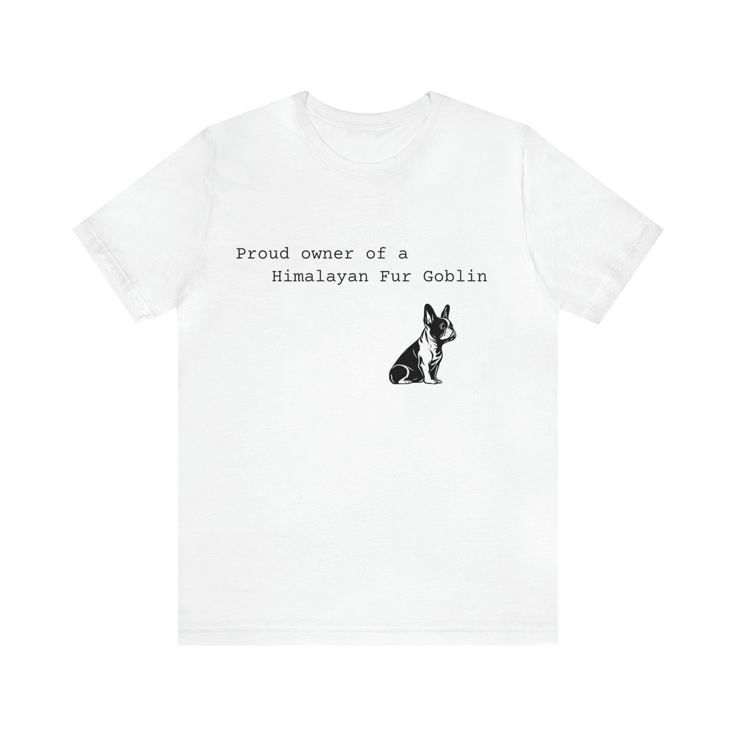 Himalayan Fur Goblin/French Bulldog Unisex Jersey Short Sleeve Tee