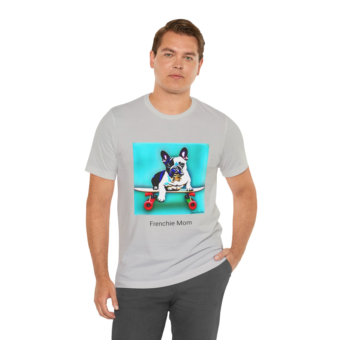 Frenchie on a Skateboard/Frenchie Mom Unisex Jersey Short Sleeve Tee