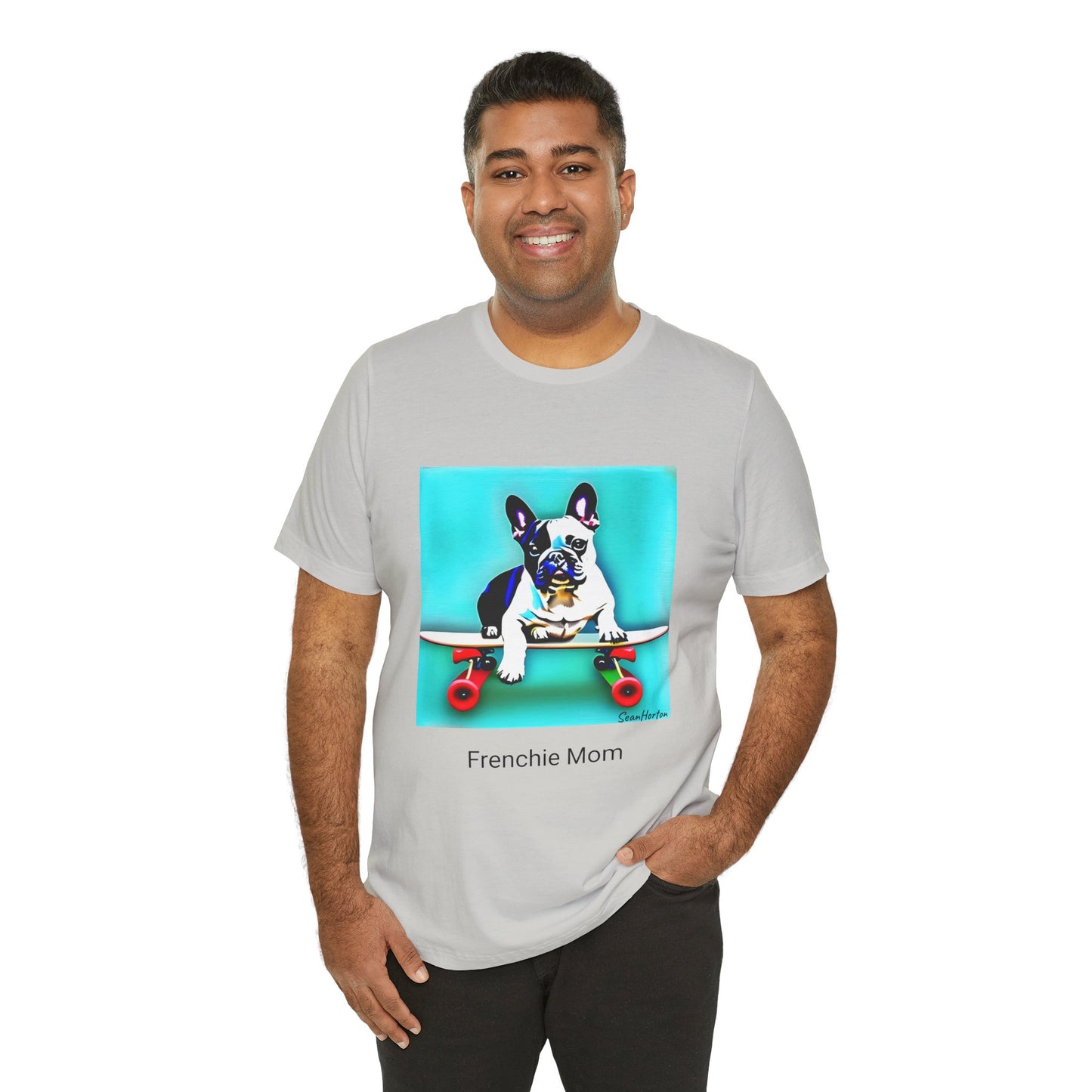 Frenchie on a Skateboard/Frenchie Mom Unisex Jersey Short Sleeve Tee
