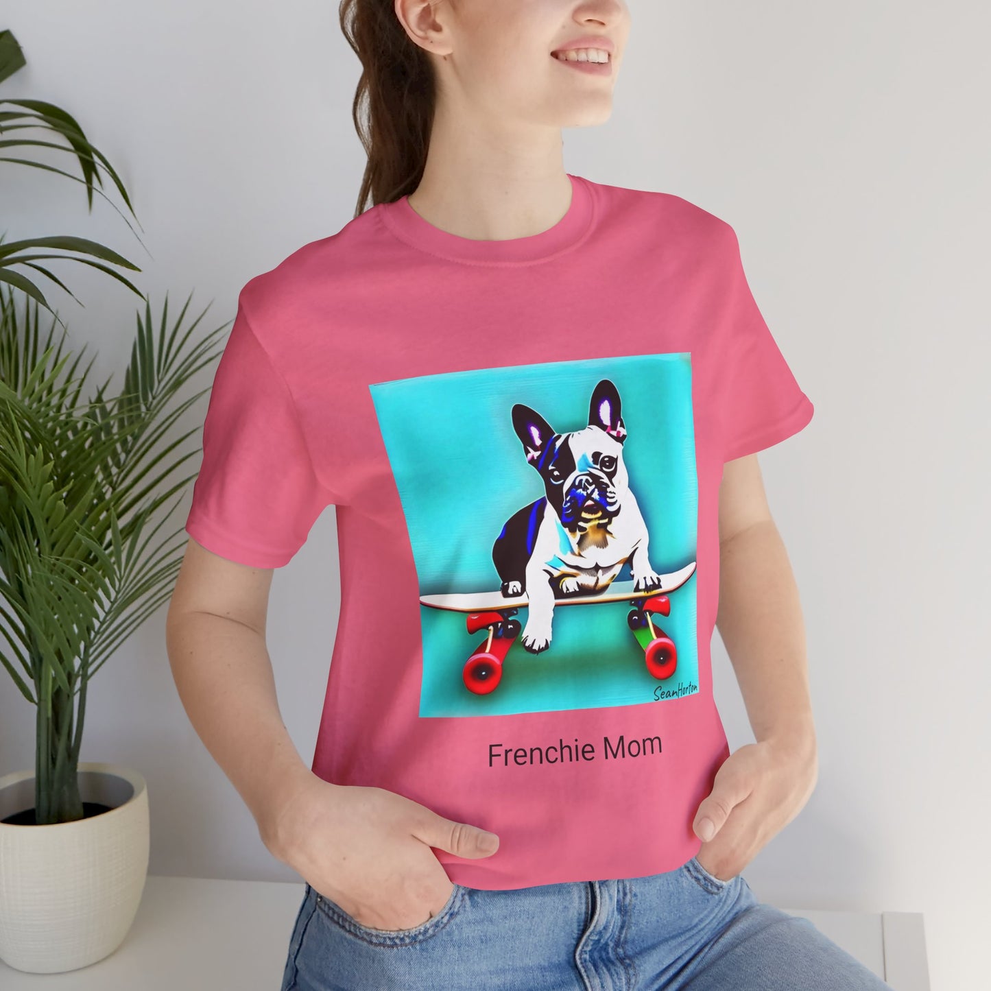Frenchie on a Skateboard/Frenchie Mom Unisex Jersey Short Sleeve Tee
