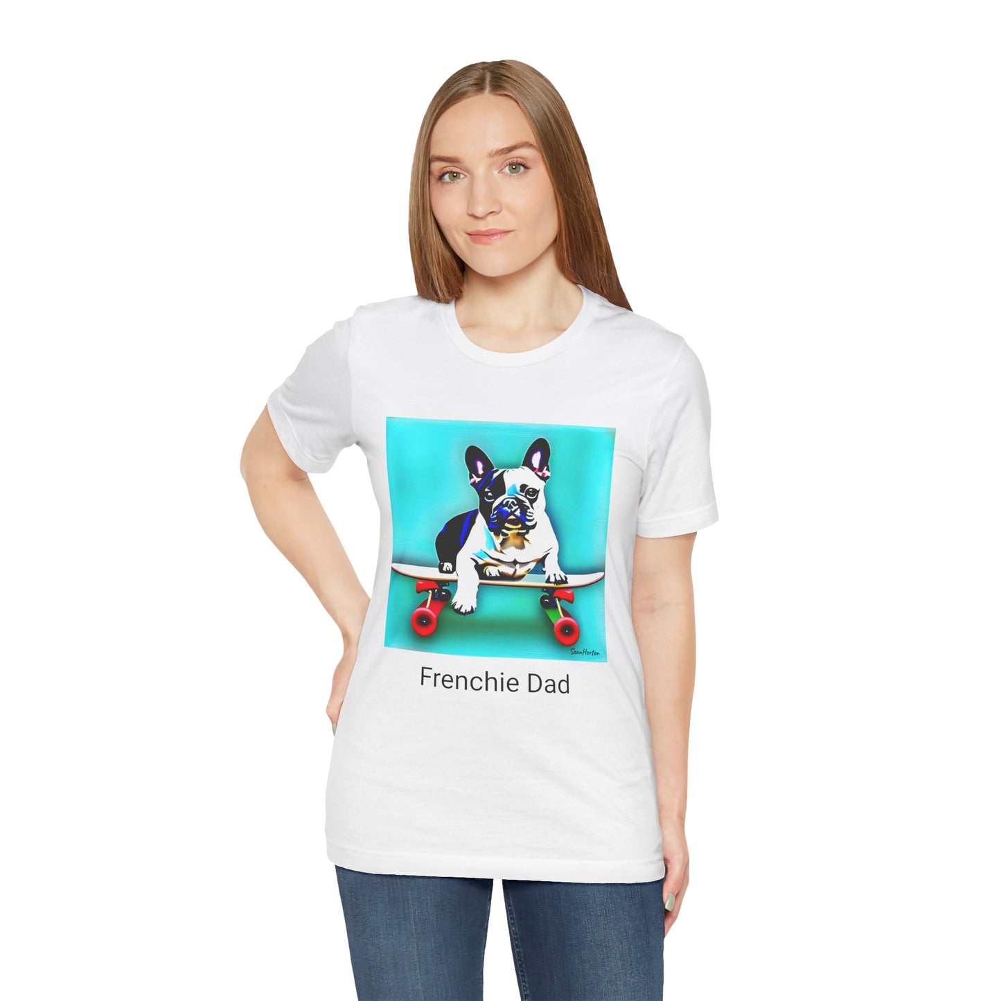 Frenchie on a Skateboard/Frenchie Dad Unisex Jersey Short Sleeve Tee