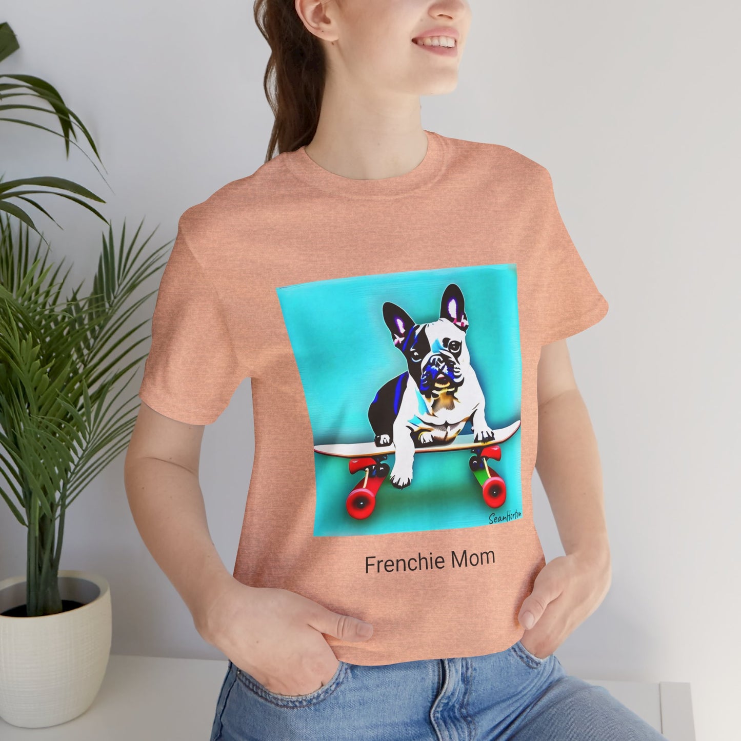 Frenchie on a Skateboard/Frenchie Mom Unisex Jersey Short Sleeve Tee