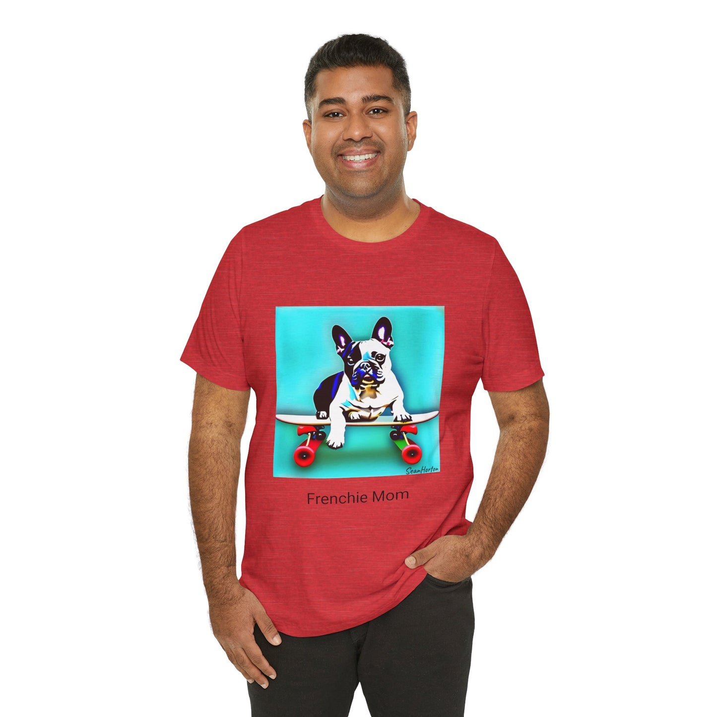 Frenchie on a Skateboard/Frenchie Mom Unisex Jersey Short Sleeve Tee