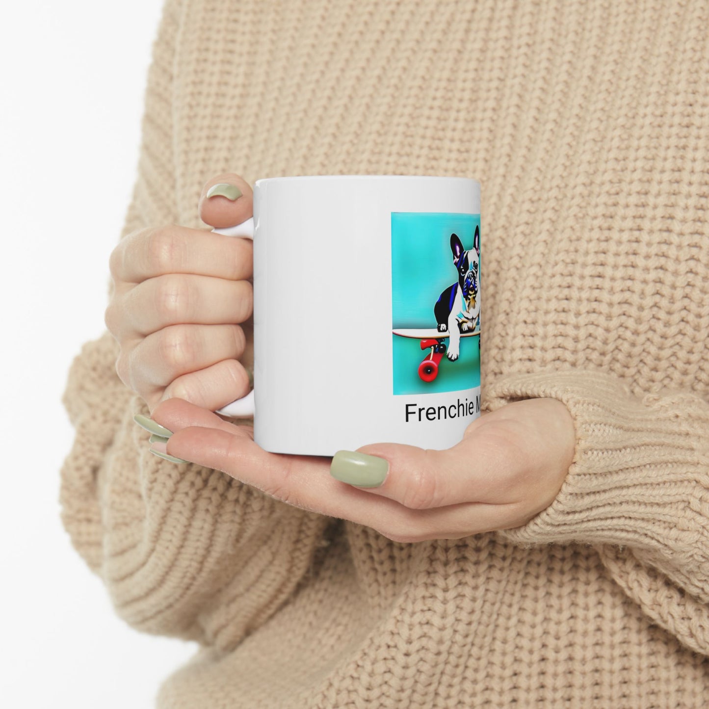 Frenchie on a Skateboard/Frenchie Mom Ceramic Mug 11oz