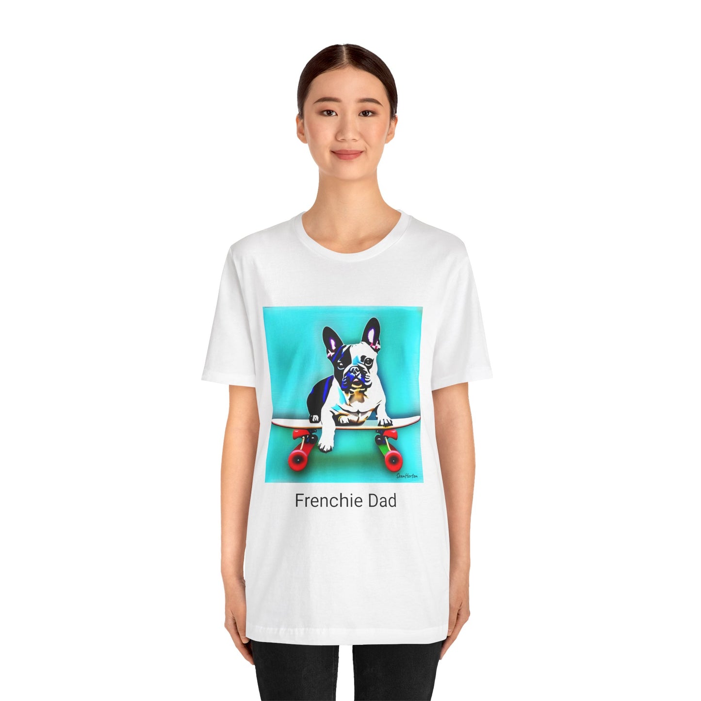 Frenchie on a Skateboard/Frenchie Dad Unisex Jersey Short Sleeve Tee