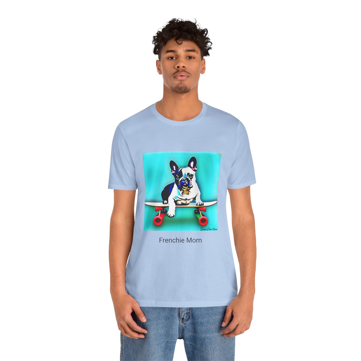 Frenchie on a Skateboard/Frenchie Mom Unisex Jersey Short Sleeve Tee