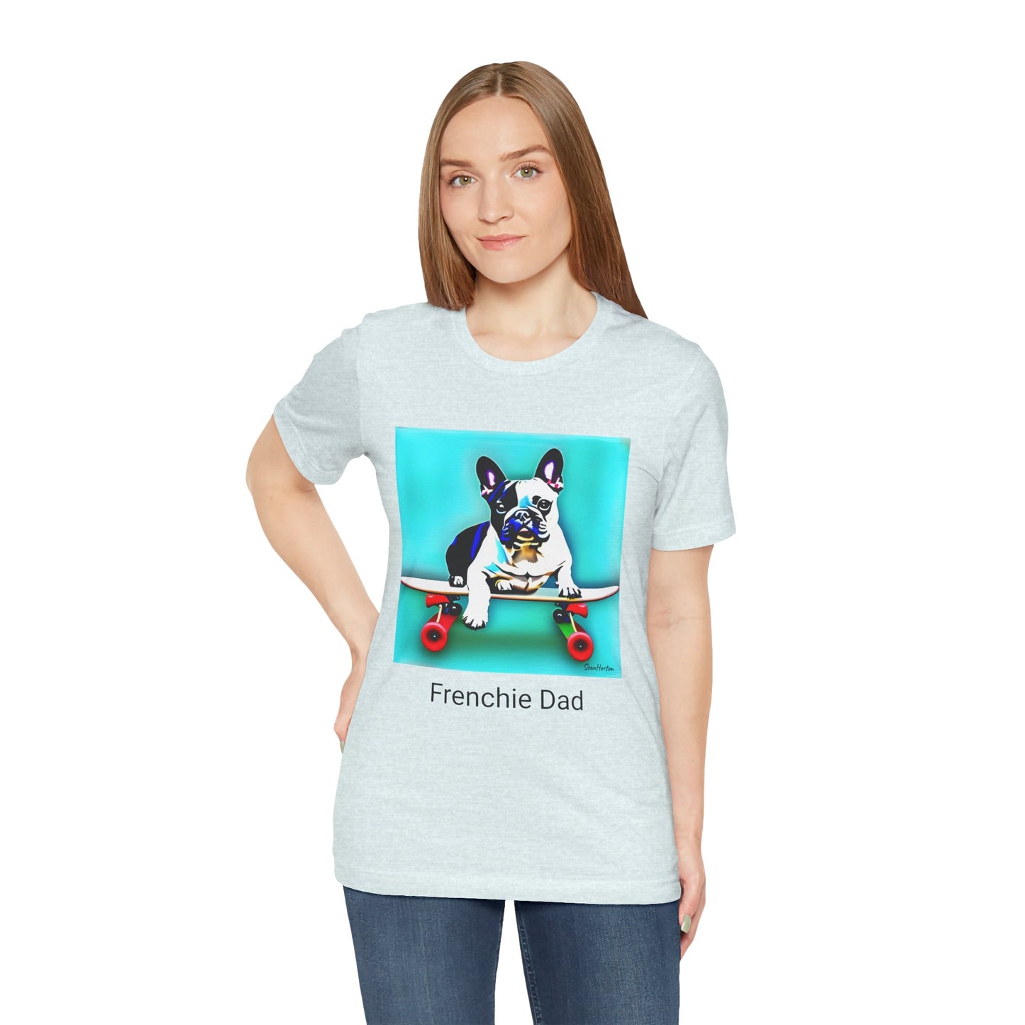 Frenchie on a Skateboard/Frenchie Dad Unisex Jersey Short Sleeve Tee