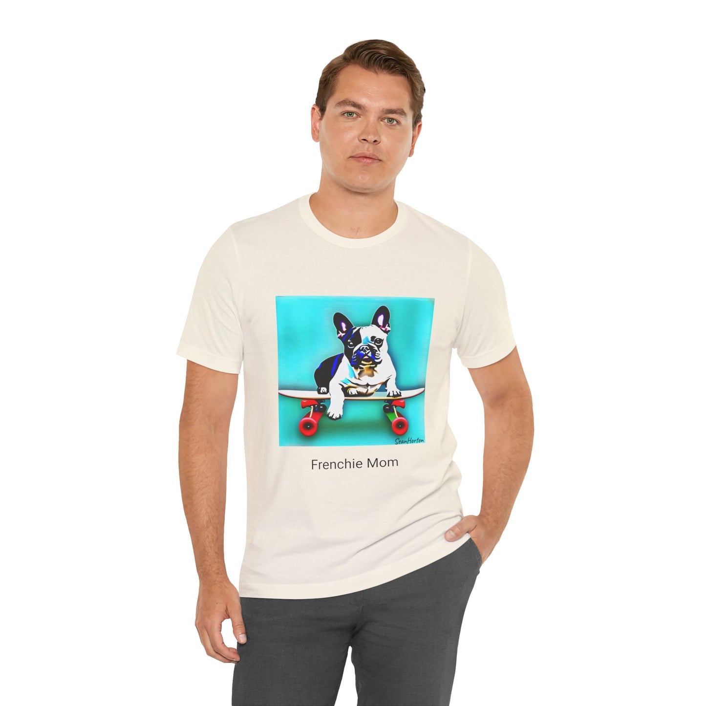 Frenchie on a Skateboard/Frenchie Mom Unisex Jersey Short Sleeve Tee