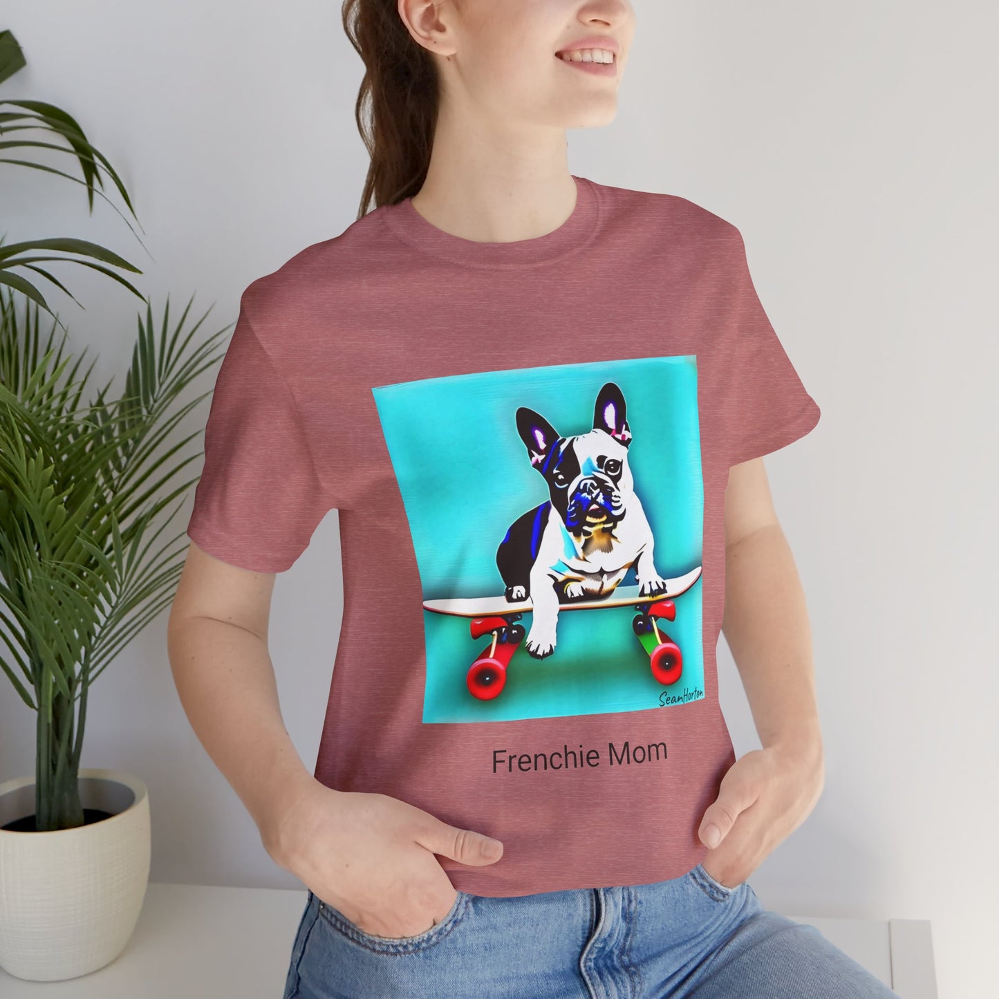 Frenchie on a Skateboard/Frenchie Mom Unisex Jersey Short Sleeve Tee
