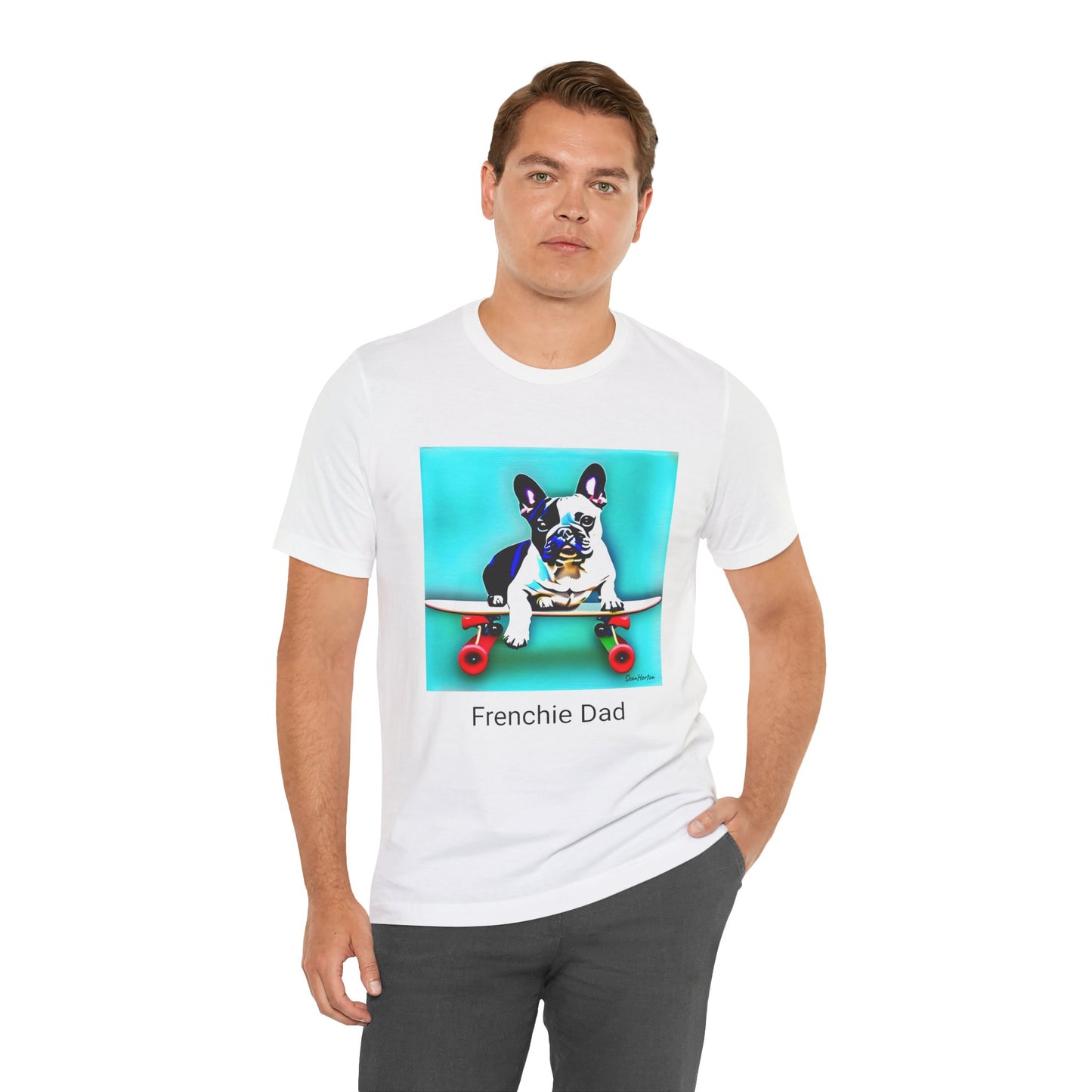 Frenchie on a Skateboard/Frenchie Dad Unisex Jersey Short Sleeve Tee