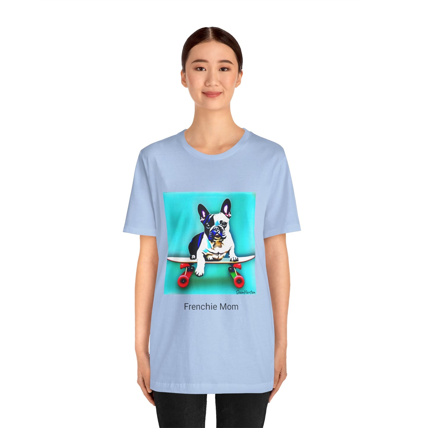 Frenchie on a Skateboard/Frenchie Mom Unisex Jersey Short Sleeve Tee