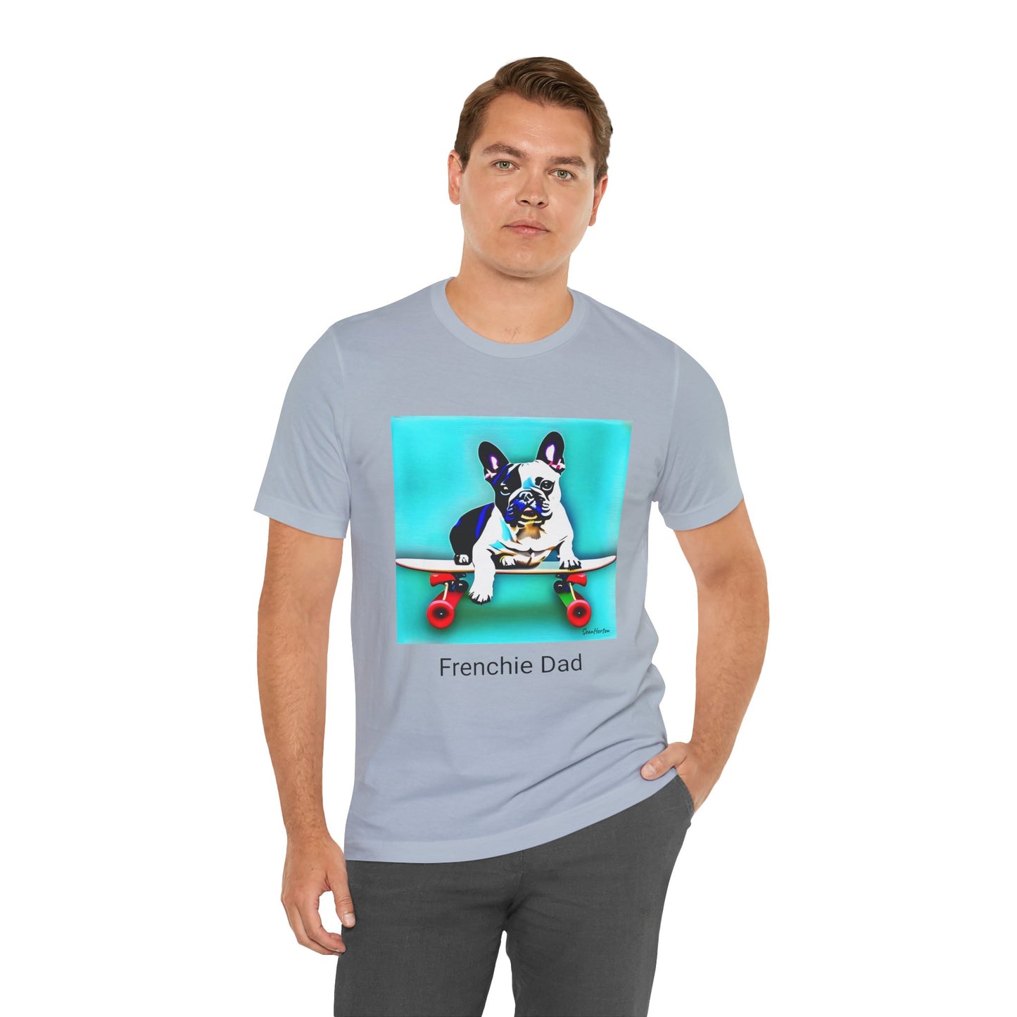 Frenchie on a Skateboard/Frenchie Dad Unisex Jersey Short Sleeve Tee