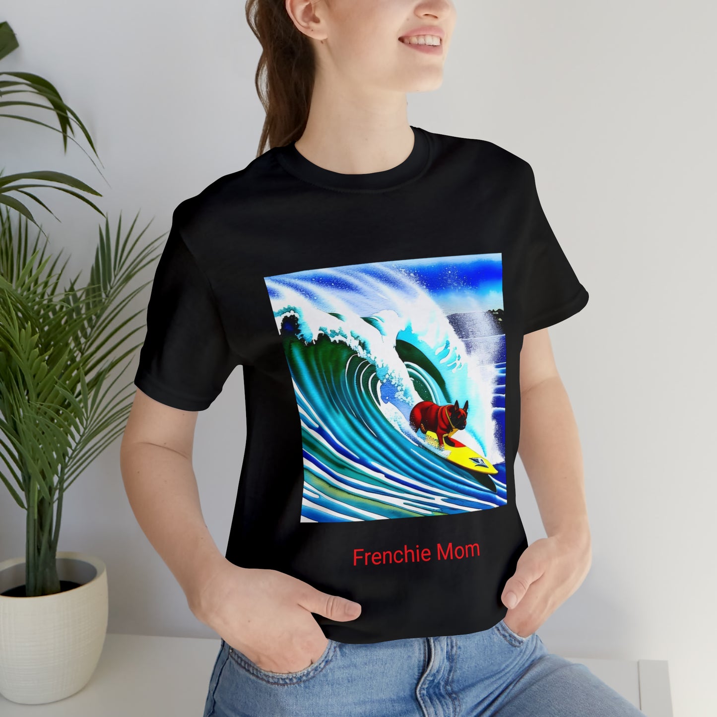 Surfing Frenchie/Frenchie Mom Unisex Jersey Short Sleeve Tee