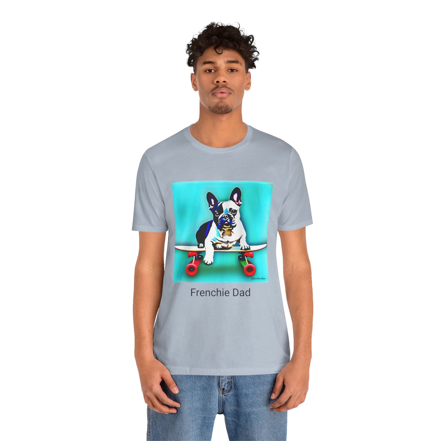 Frenchie on a Skateboard/Frenchie Dad Unisex Jersey Short Sleeve Tee