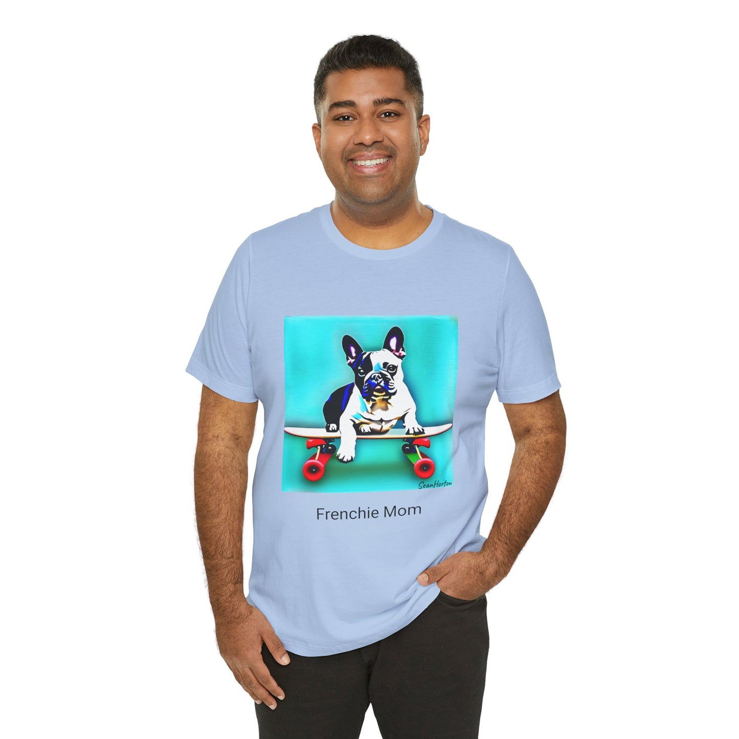 Frenchie on a Skateboard/Frenchie Mom Unisex Jersey Short Sleeve Tee