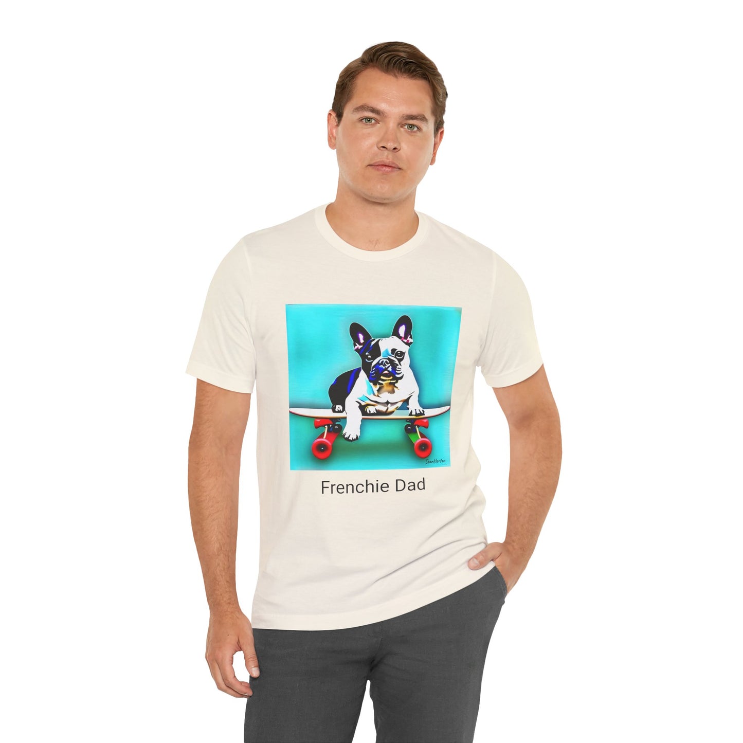 Frenchie on a Skateboard/Frenchie Dad Unisex Jersey Short Sleeve Tee