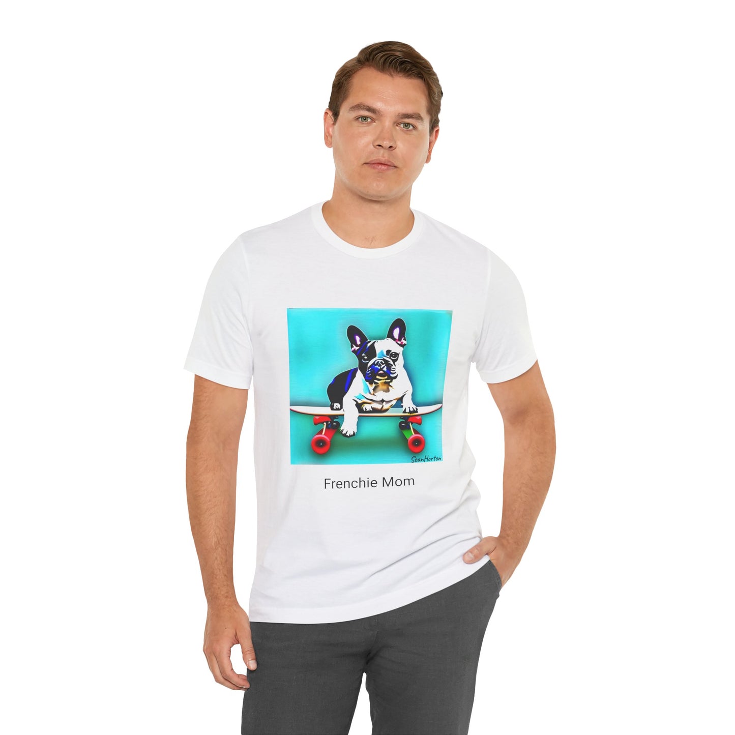 Frenchie on a Skateboard/Frenchie Mom Unisex Jersey Short Sleeve Tee