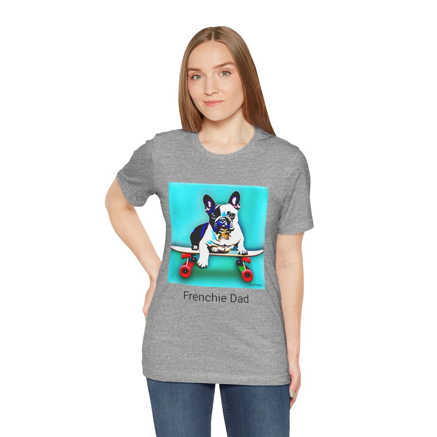 Frenchie on a Skateboard/Frenchie Dad Unisex Jersey Short Sleeve Tee