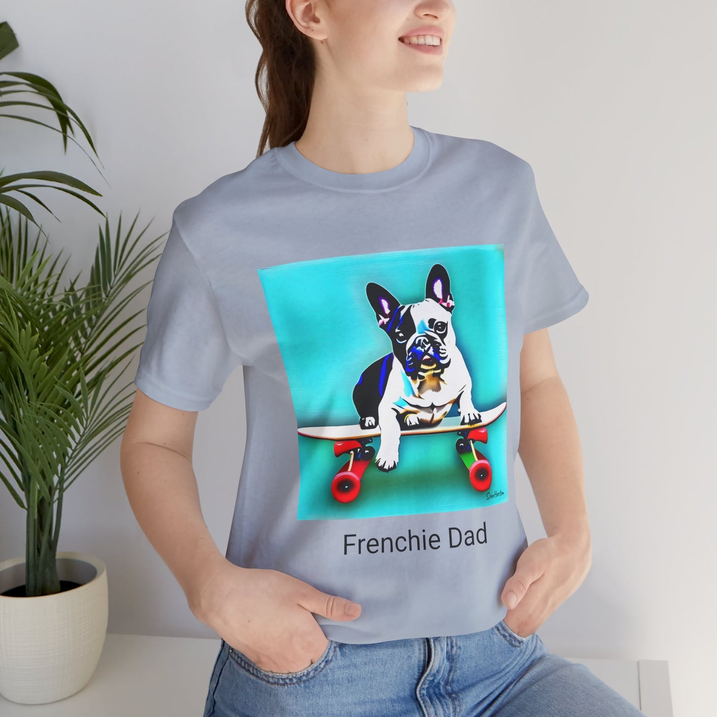 Frenchie on a Skateboard/Frenchie Dad Unisex Jersey Short Sleeve Tee