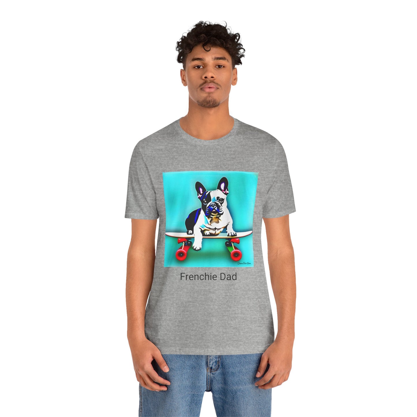 Frenchie on a Skateboard/Frenchie Dad Unisex Jersey Short Sleeve Tee