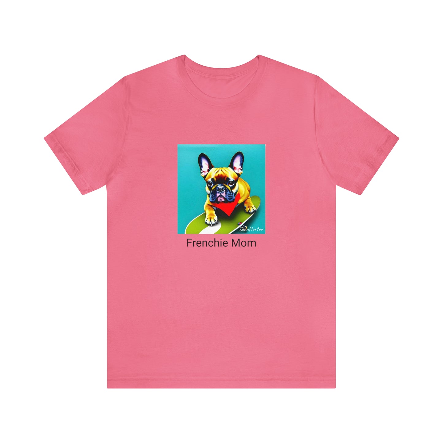 Frenchie on a Skateboard #2/Frenchie Mom Unisex Jersey Short Sleeve Tee