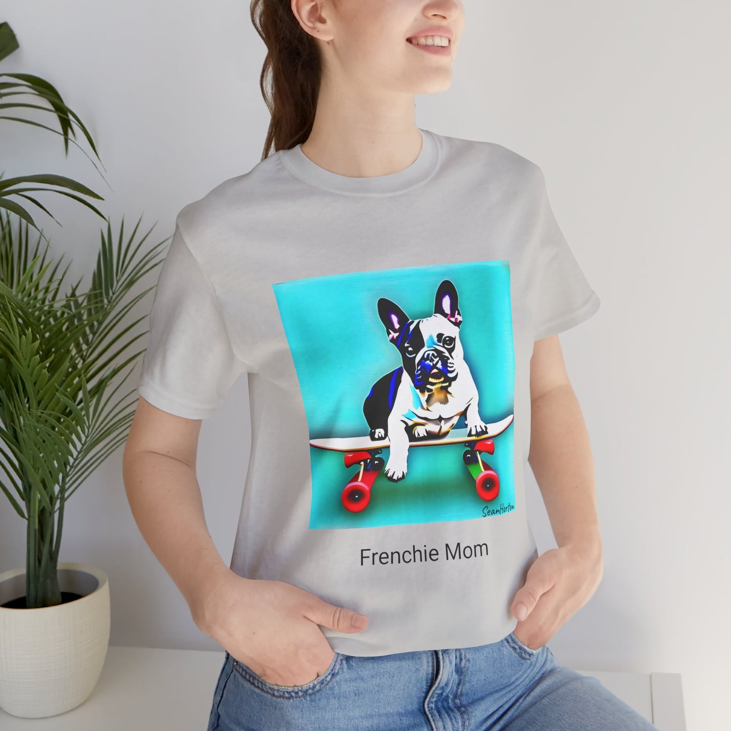 Frenchie on a Skateboard/Frenchie Mom Unisex Jersey Short Sleeve Tee