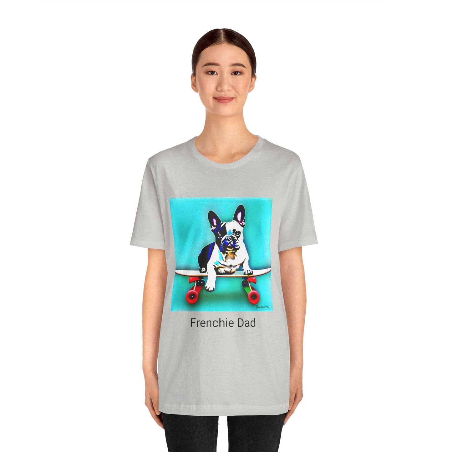 Frenchie on a Skateboard/Frenchie Dad Unisex Jersey Short Sleeve Tee
