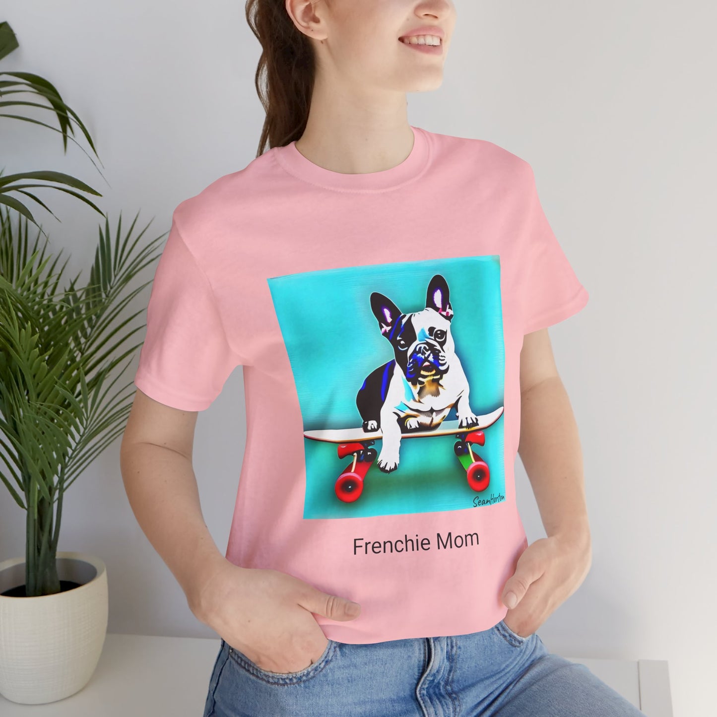 Frenchie on a Skateboard/Frenchie Mom Unisex Jersey Short Sleeve Tee